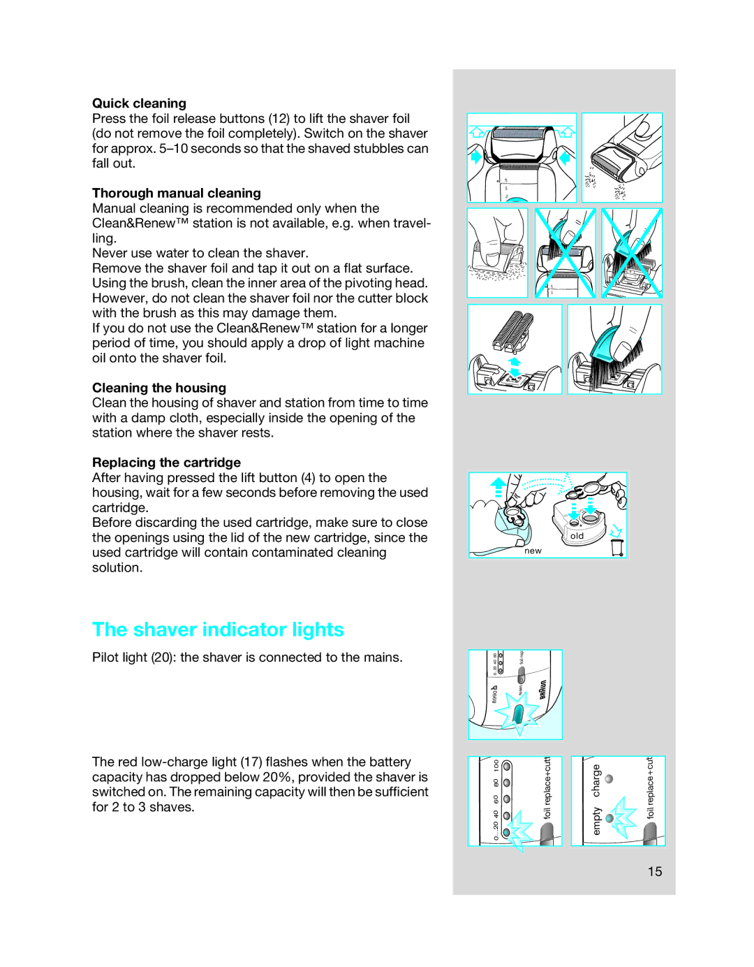 Braun 8990 Shaver indicator lights, Quick cleaning, Thorough manual cleaning, Cleaning the housing 