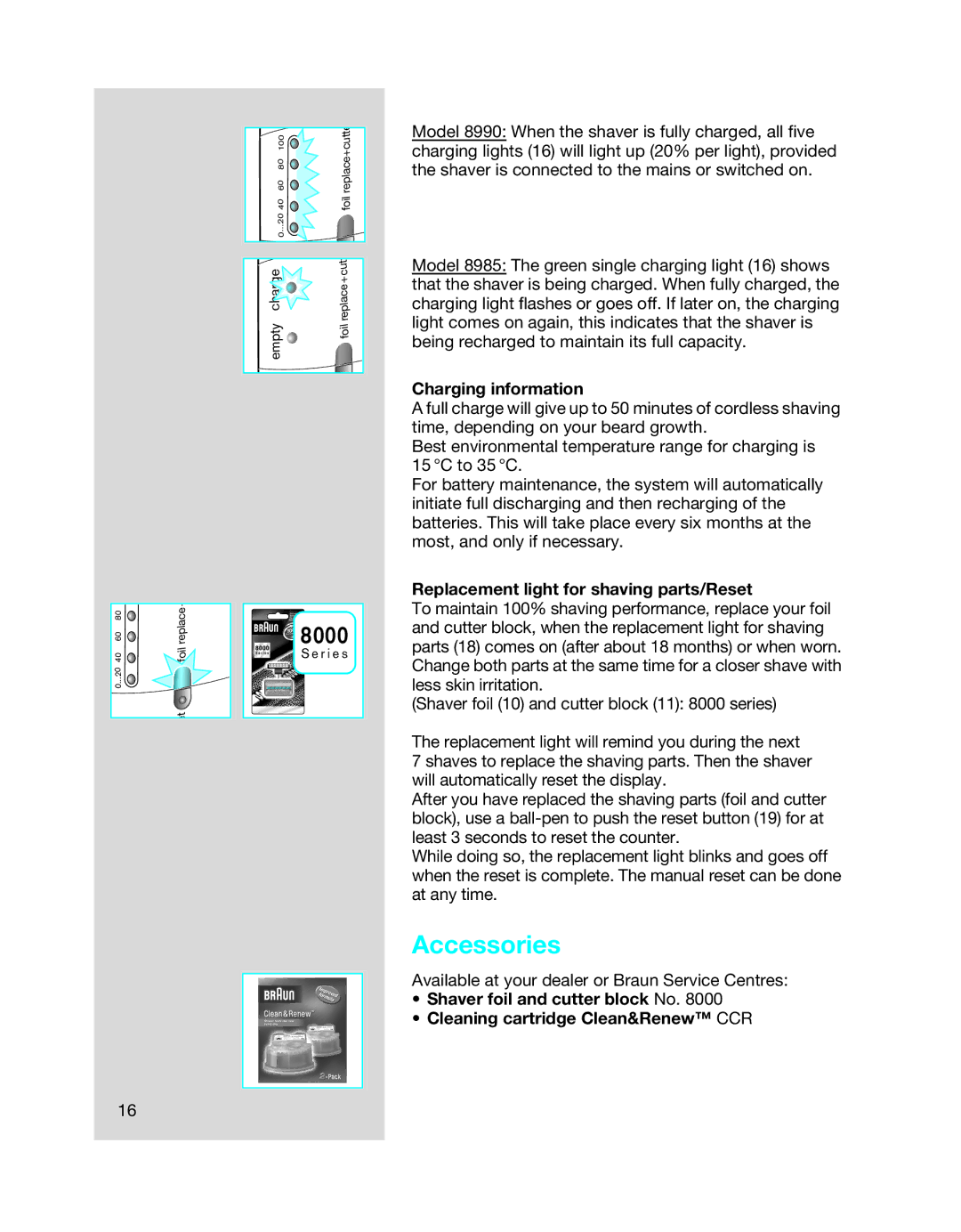 Braun 8990 manual Accessories, Charging information, Replacement light for shaving parts/Reset 