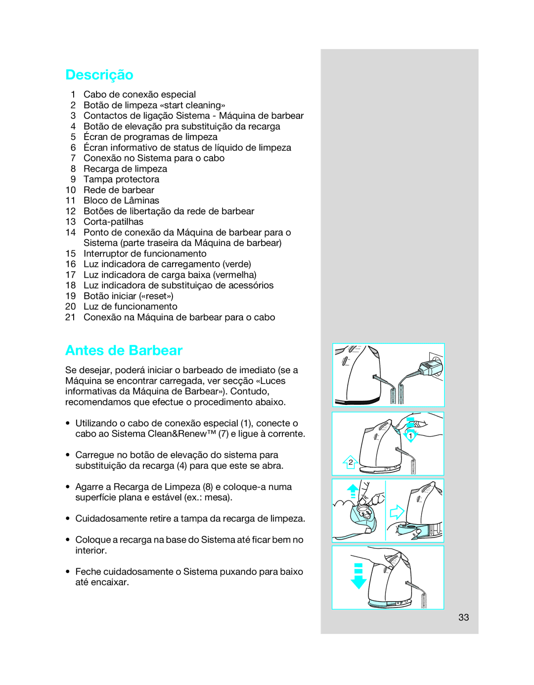 Braun 8990 manual Descrição, Antes de Barbear 