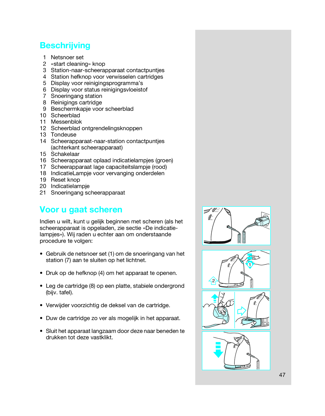 Braun 8990 manual Beschrijving, Voor u gaat scheren 