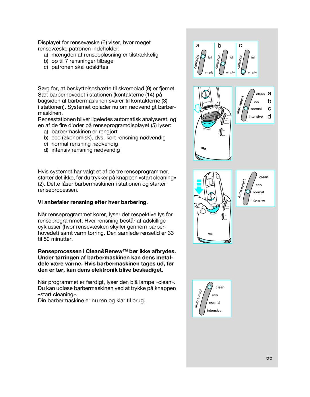 Braun 8990 manual Vi anbefaler rensning efter hver barbering 