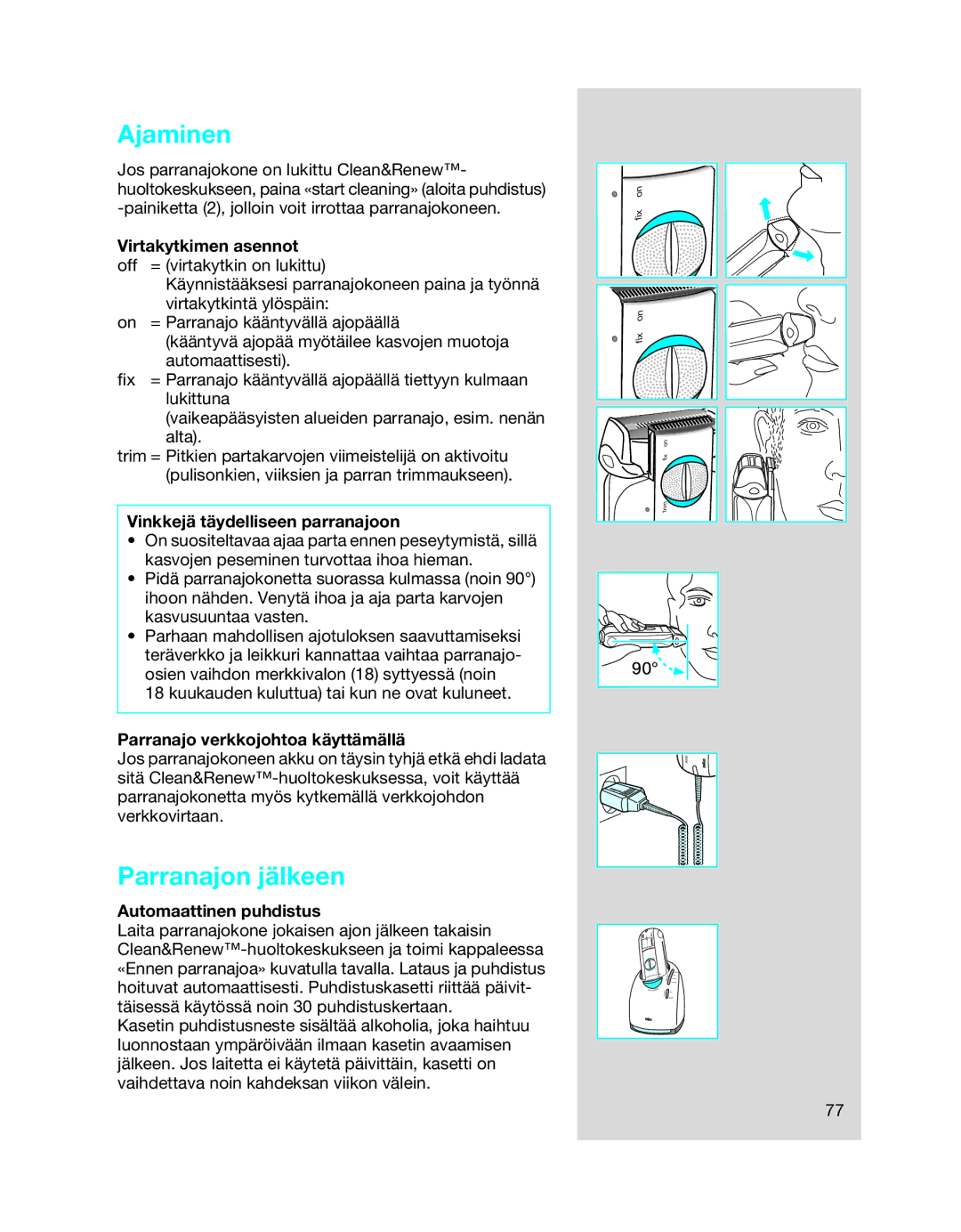 Braun 8990 manual Ajaminen, Parranajon jälkeen 