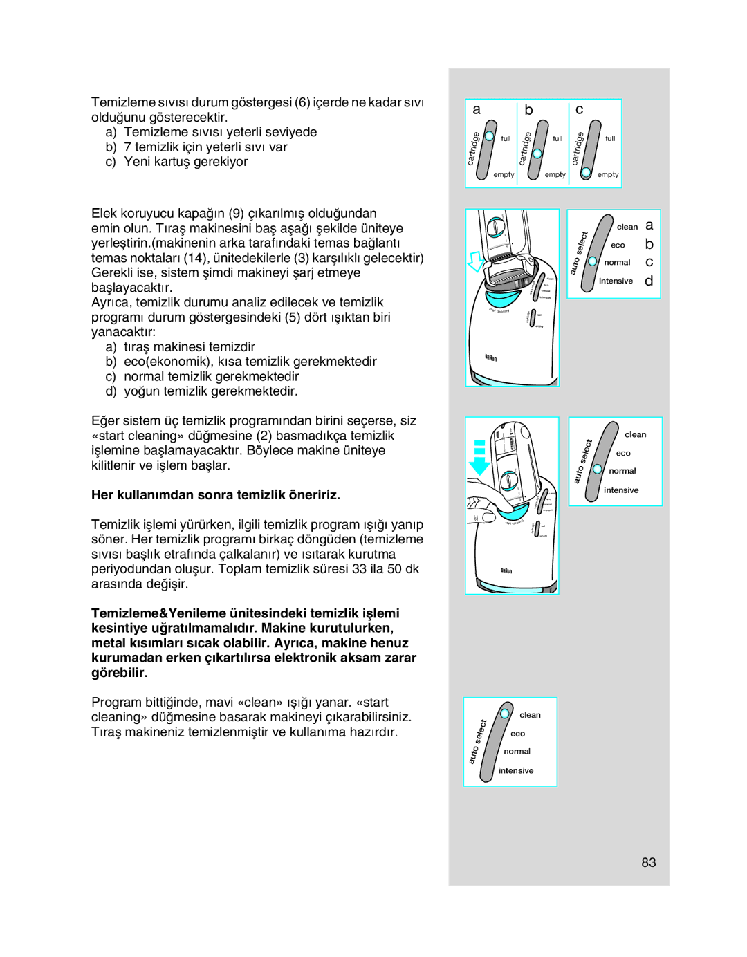 Braun 8990 manual Her kullan∂mdan sonra temizlik öneririz 