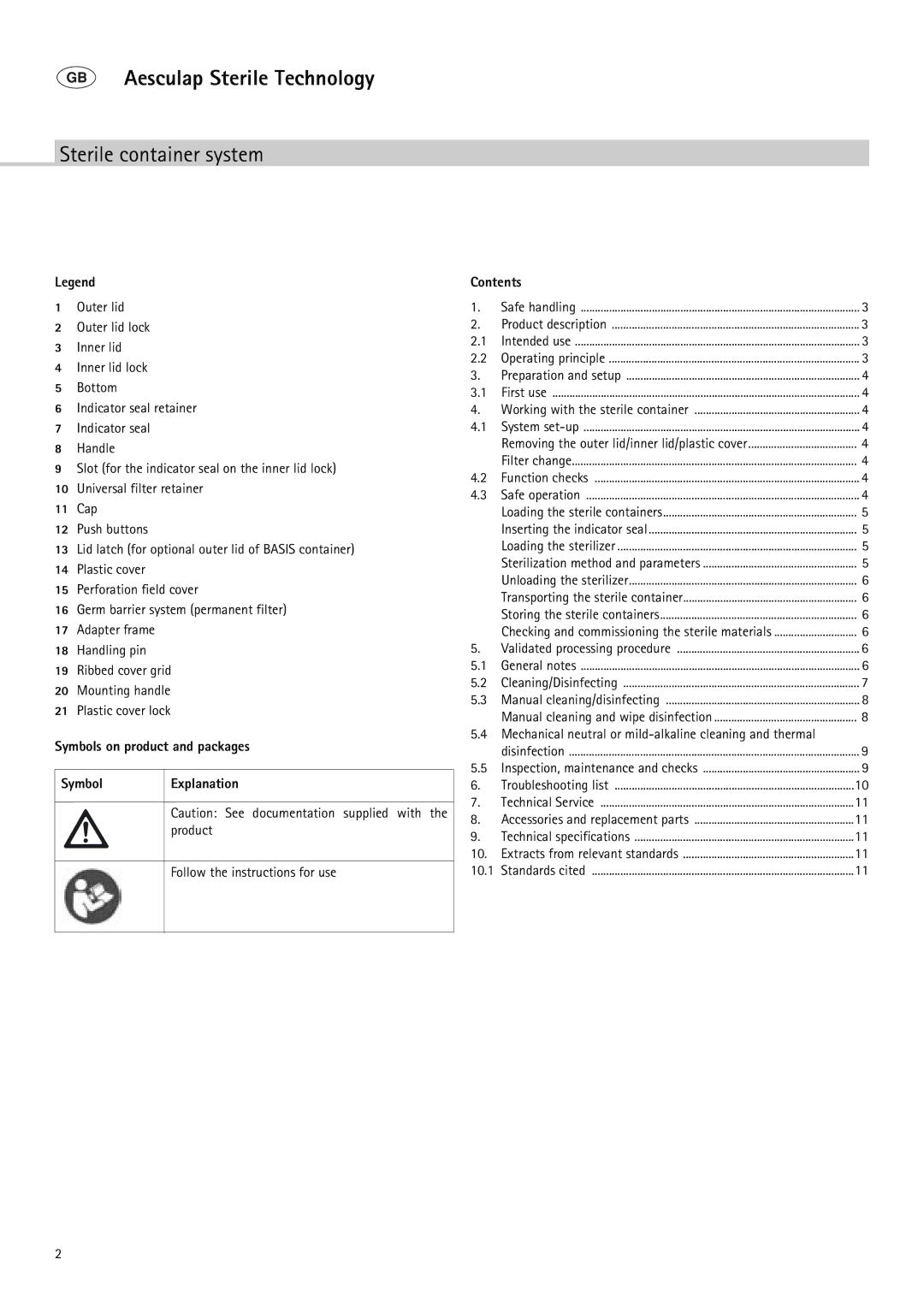 Braun 9-Jul manual Aesculap Sterile Technology, Mechanical neutral or mild-alkaline cleaning and thermal 