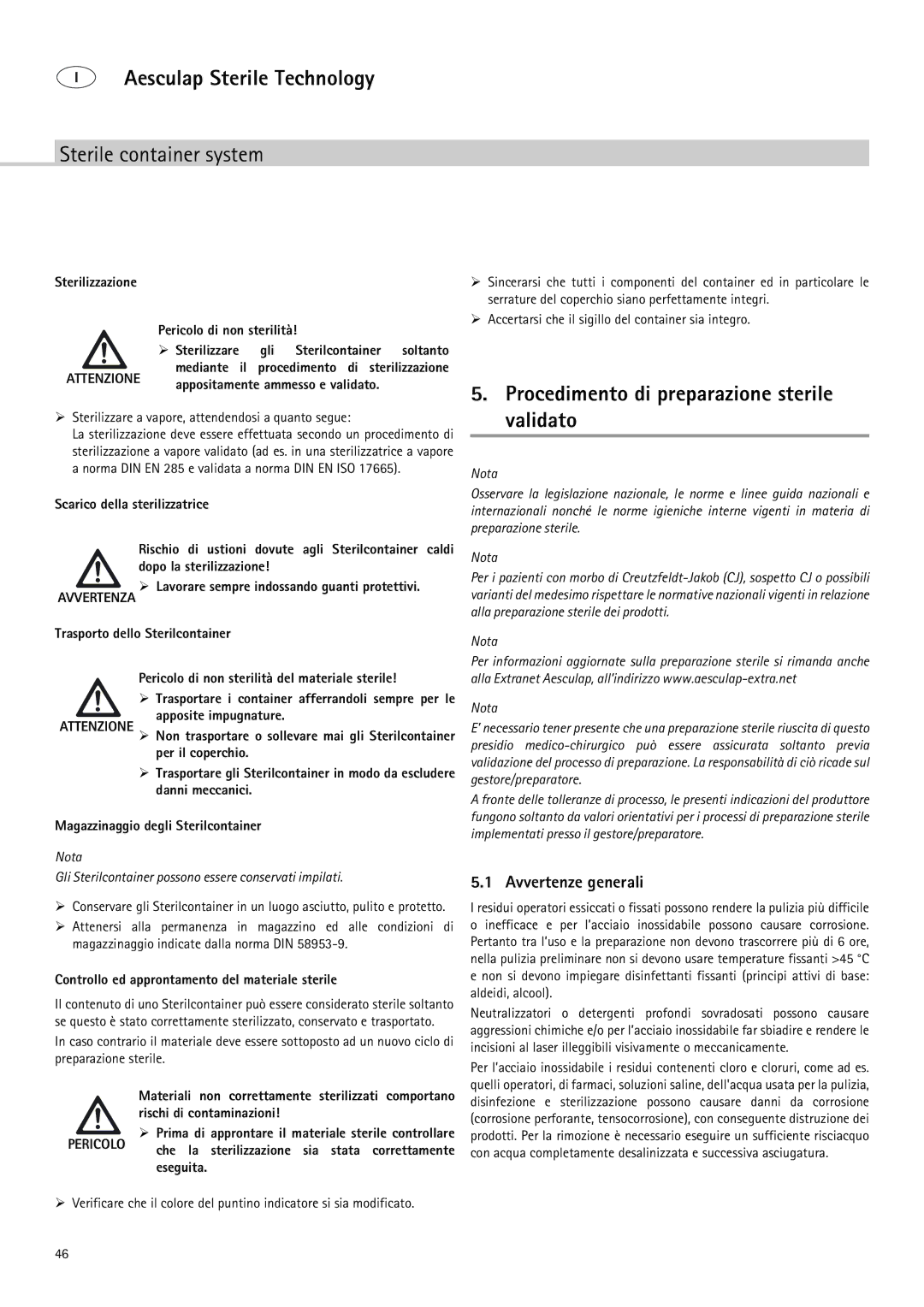 Braun 9-Jul manual Procedimento di preparazione sterile validato, Avvertenze generali 