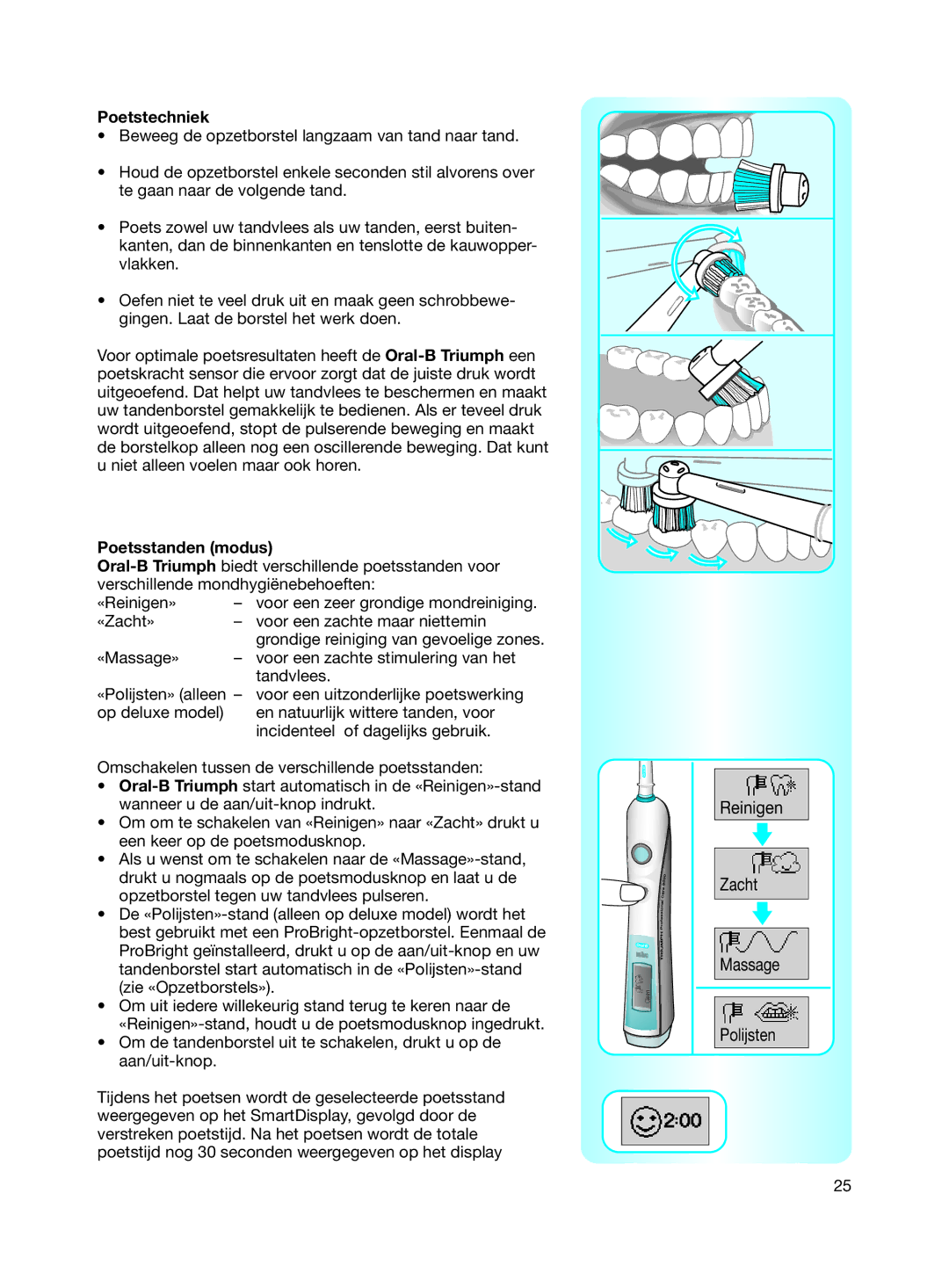 Braun 9500 manual Poetstechniek, Poetsstanden modus 