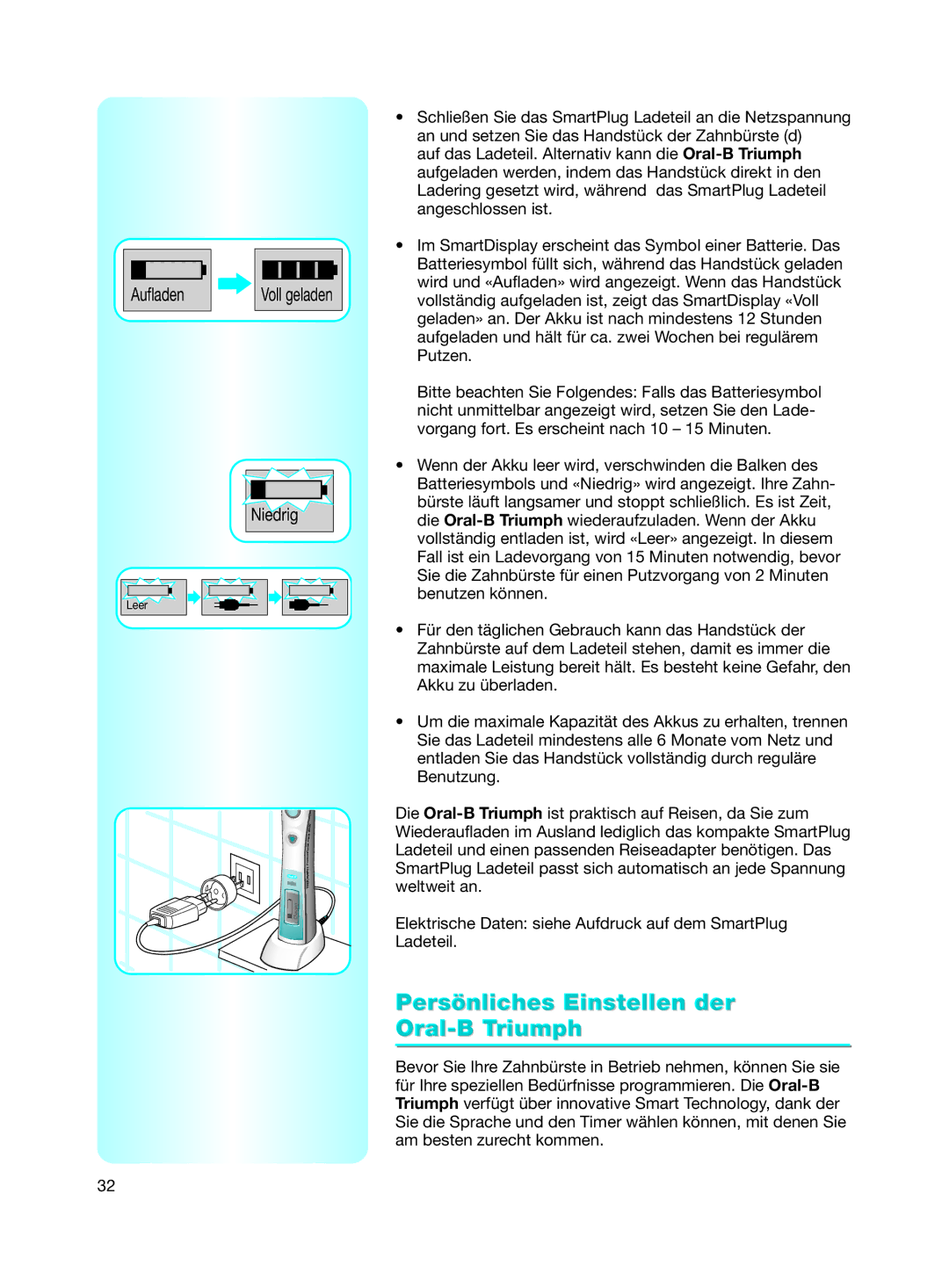 Braun 9500 manual Persönliches Einstellen der Oral-B Triumph, Voll geladen 