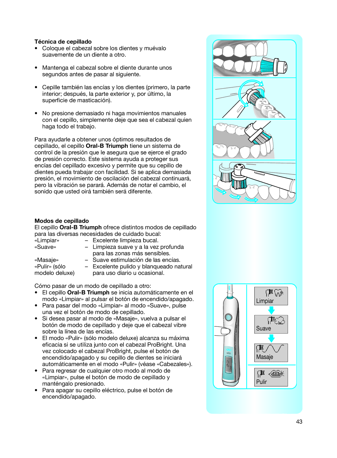 Braun 9500 manual Técnica de cepillado, Modos de cepillado 