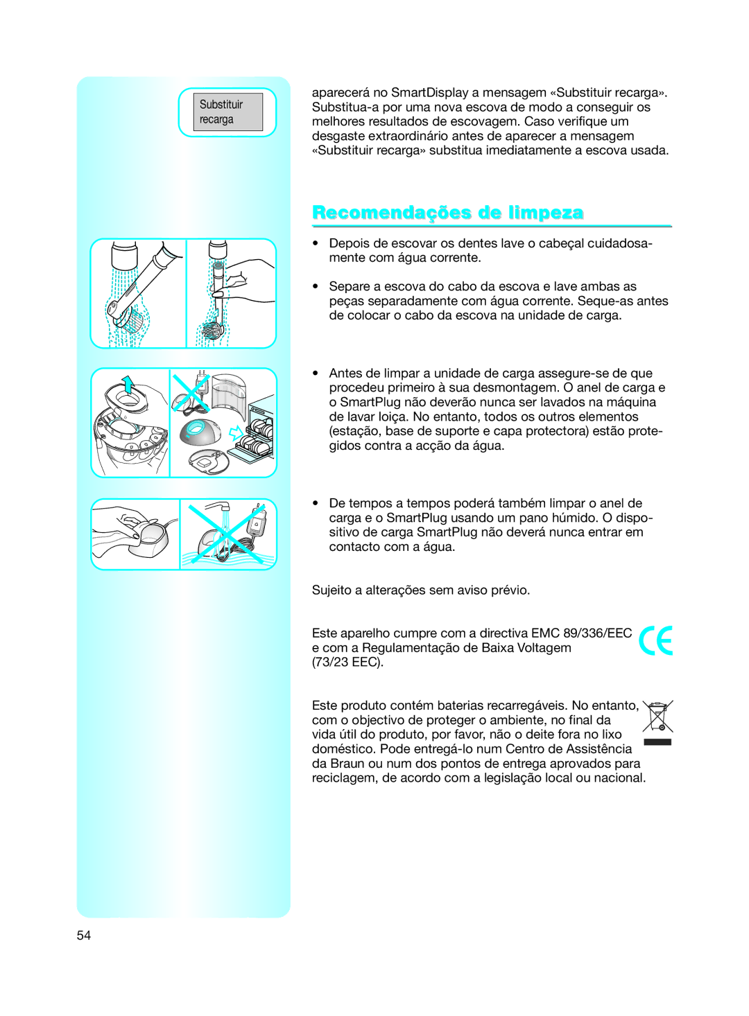 Braun 9500 manual Recomendações de limpeza 