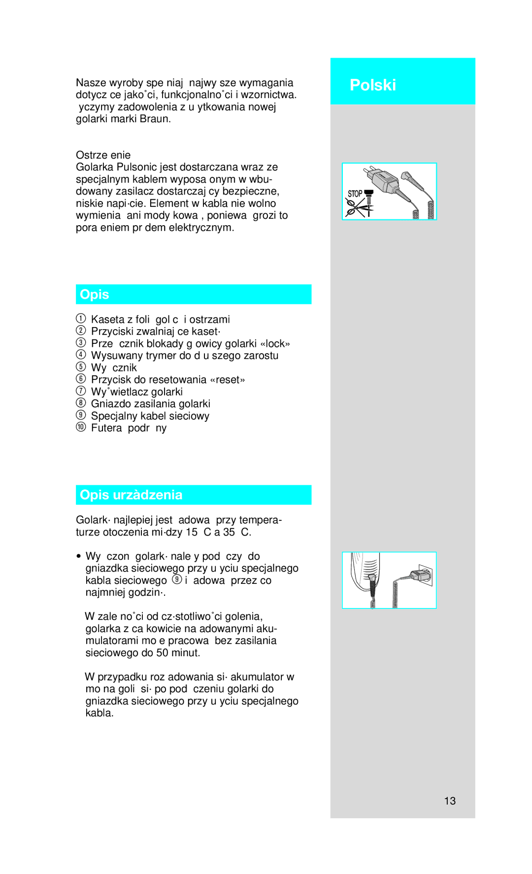 Braun 9565 manual Polski, Opis urzàdzenia, Ostrze˝enie 