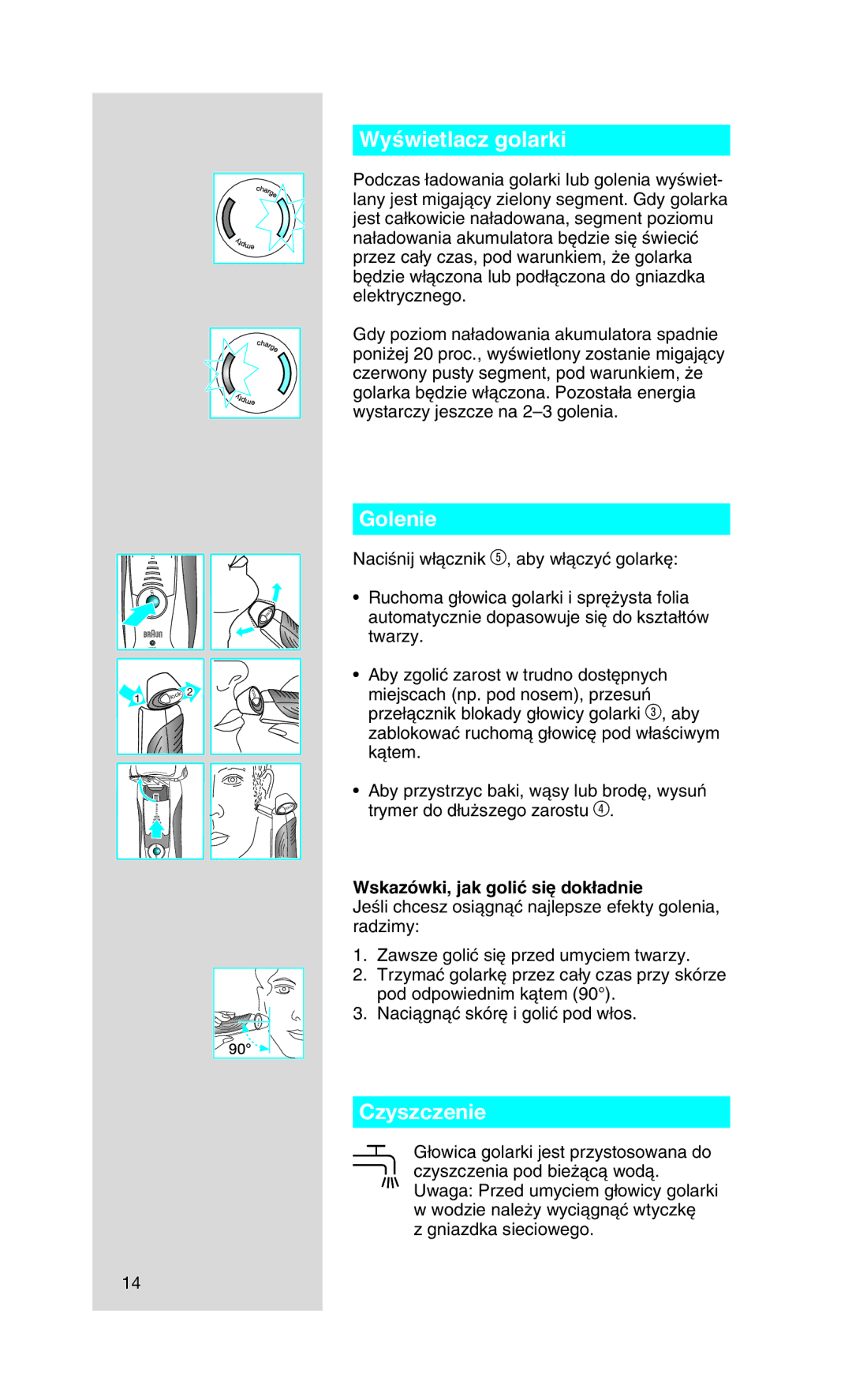 Braun 9565 manual WyÊwietlacz golarki, Golenie, Czyszczenie, Wskazówki, jak goliç si´ dok∏adnie 