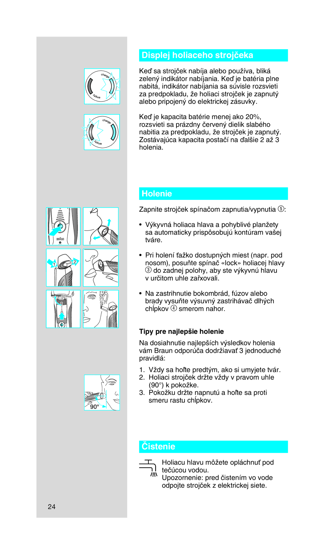 Braun 9565 manual Displej holiaceho strojãeka, Holenie, Âistenie, Tipy pre najlep‰ie holenie 