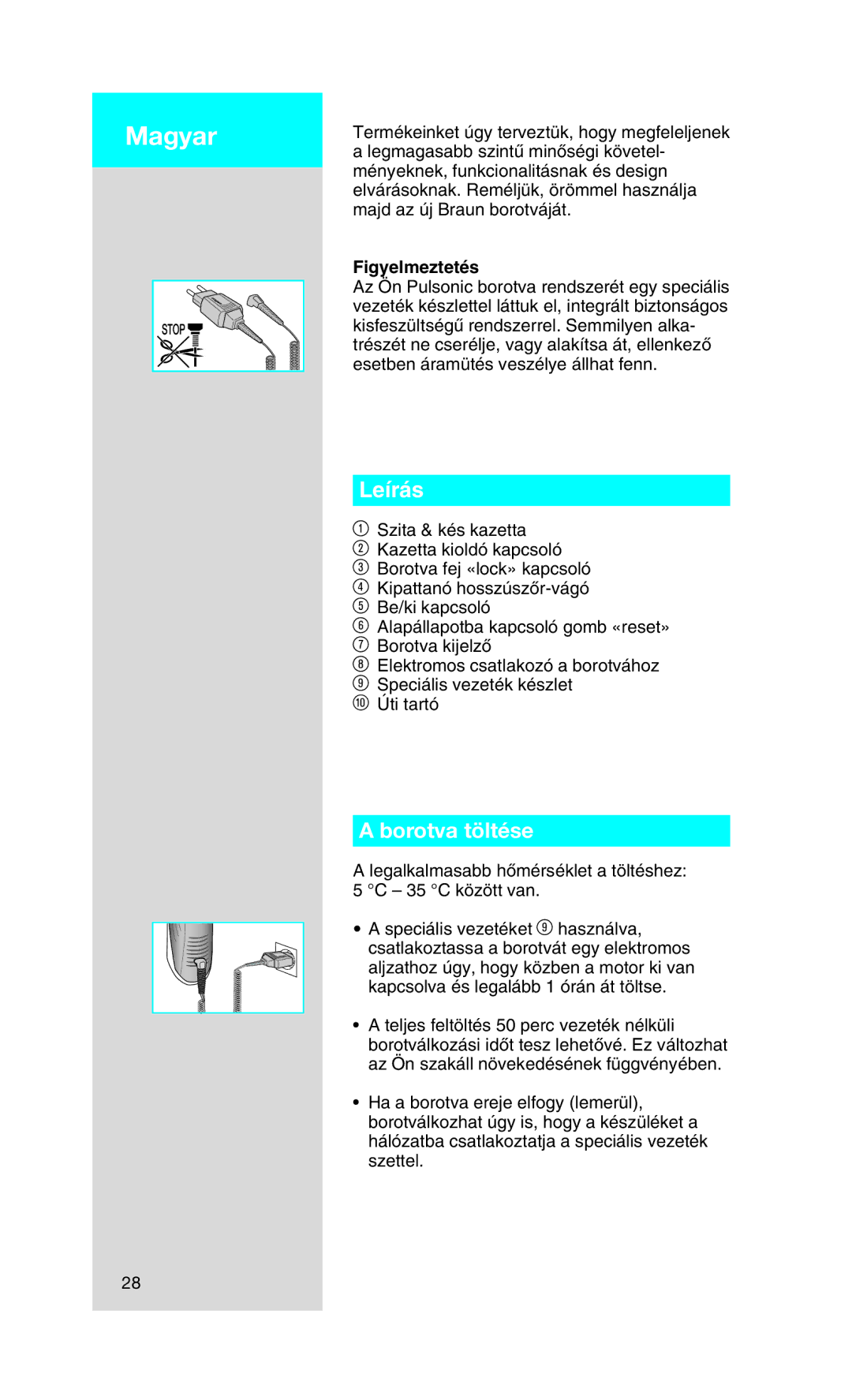 Braun 9565 manual Magyar, Leírás, Borotva töltése, Figyelmeztetés 