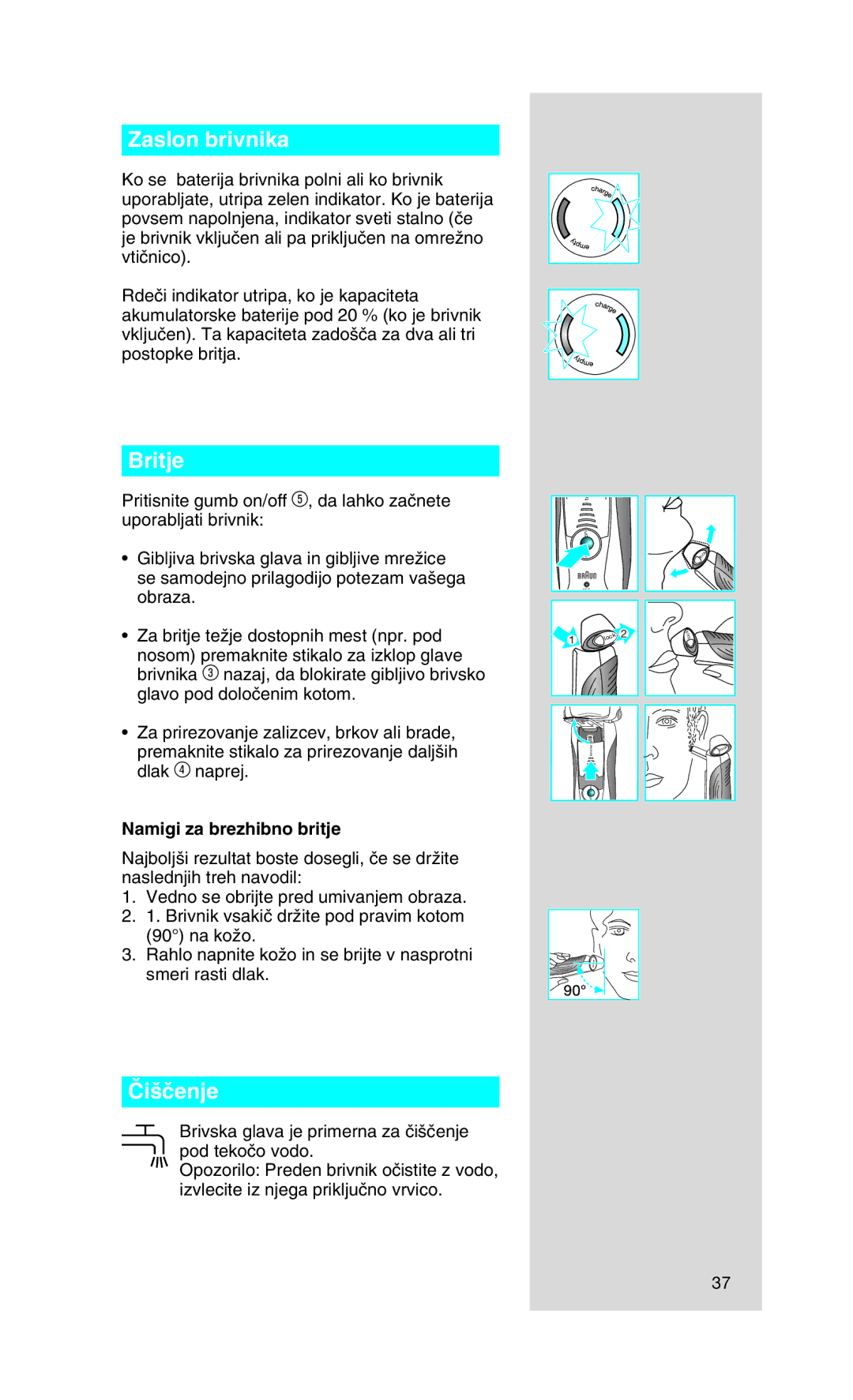 Braun 9565 manual Zaslon brivnika, Britje, Âi‰ãenje, Namigi za brezhibno britje 