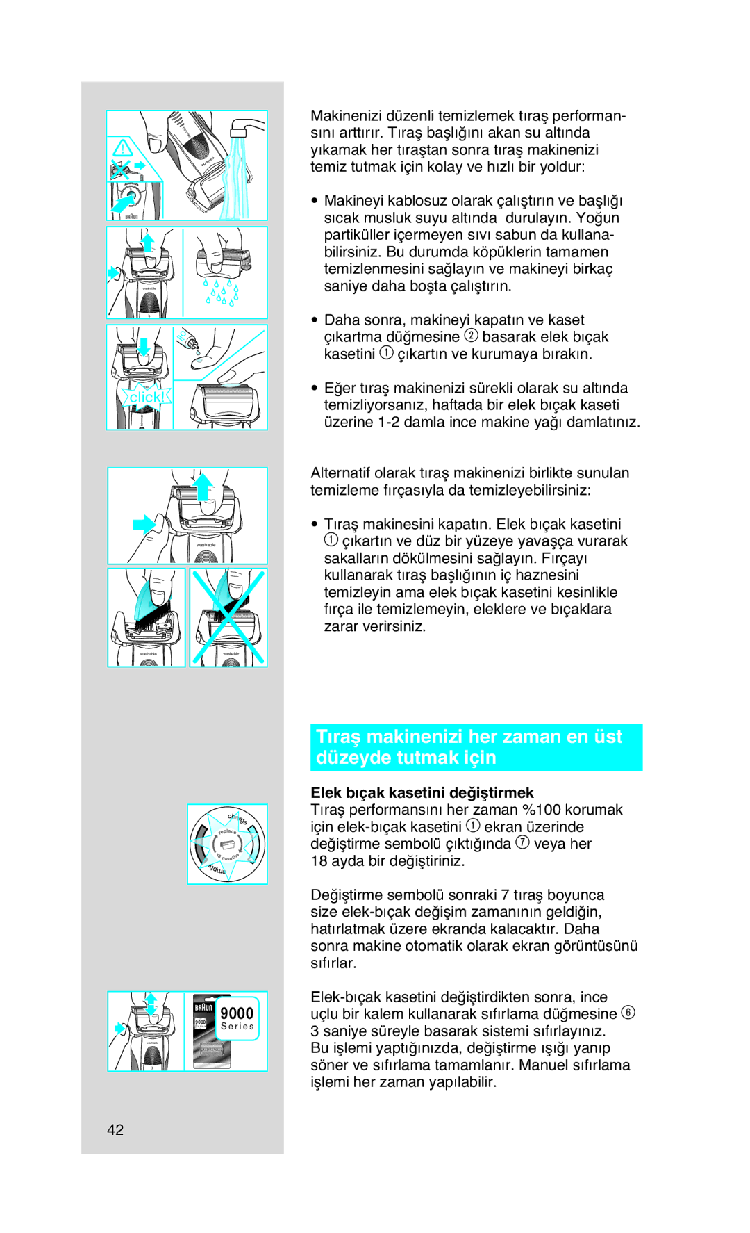Braun 9565 manual Tıraş makinenizi her zaman en üst düzeyde tutmak için, Elek bıçak kasetini değiştirmek 