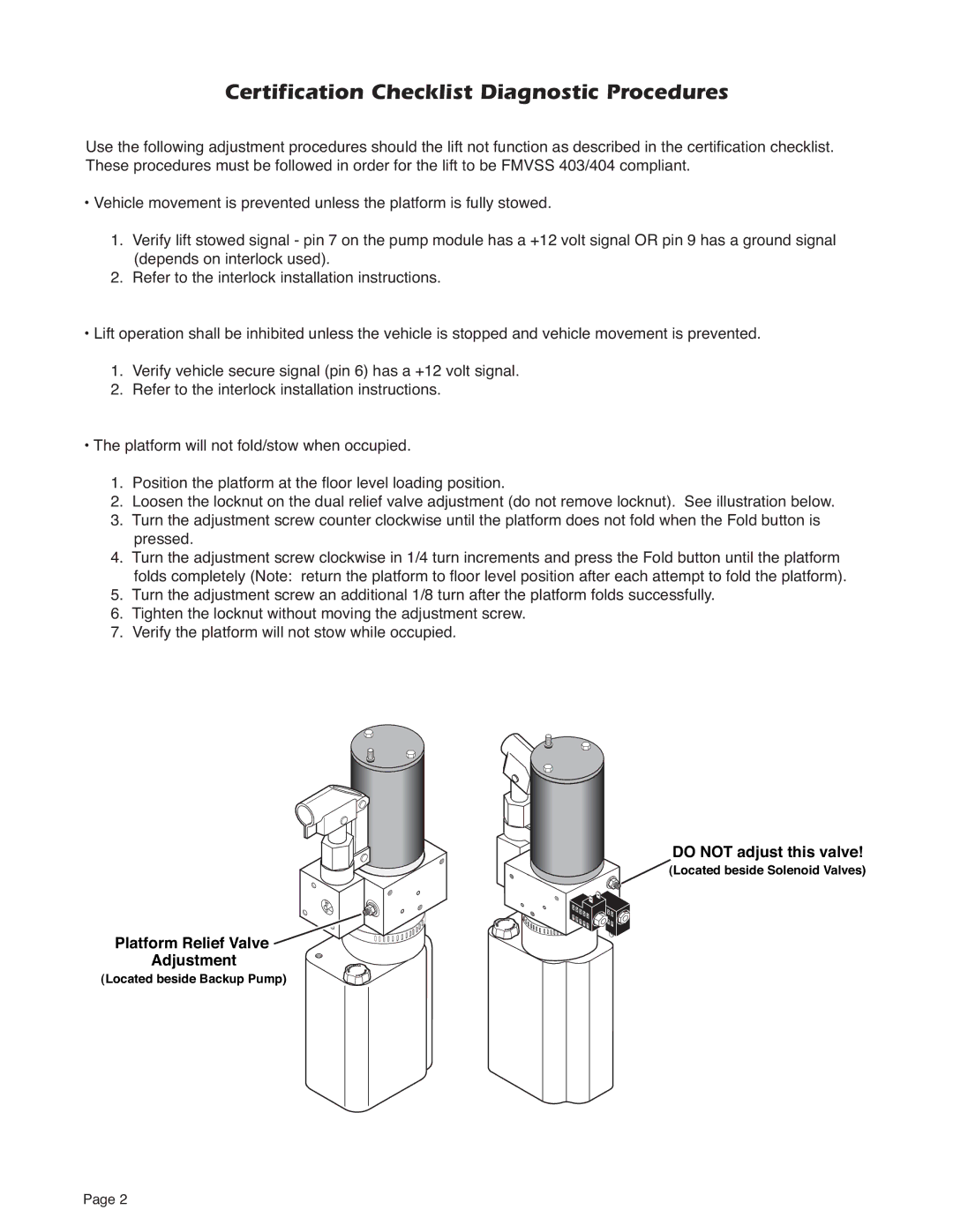 Braun A3 Certiﬁcation Checklist Diagnostic Procedures,  5HIHUWRWKHLQWHUORFNLQVWDOODWLRQLQVWUXFWLRQV 