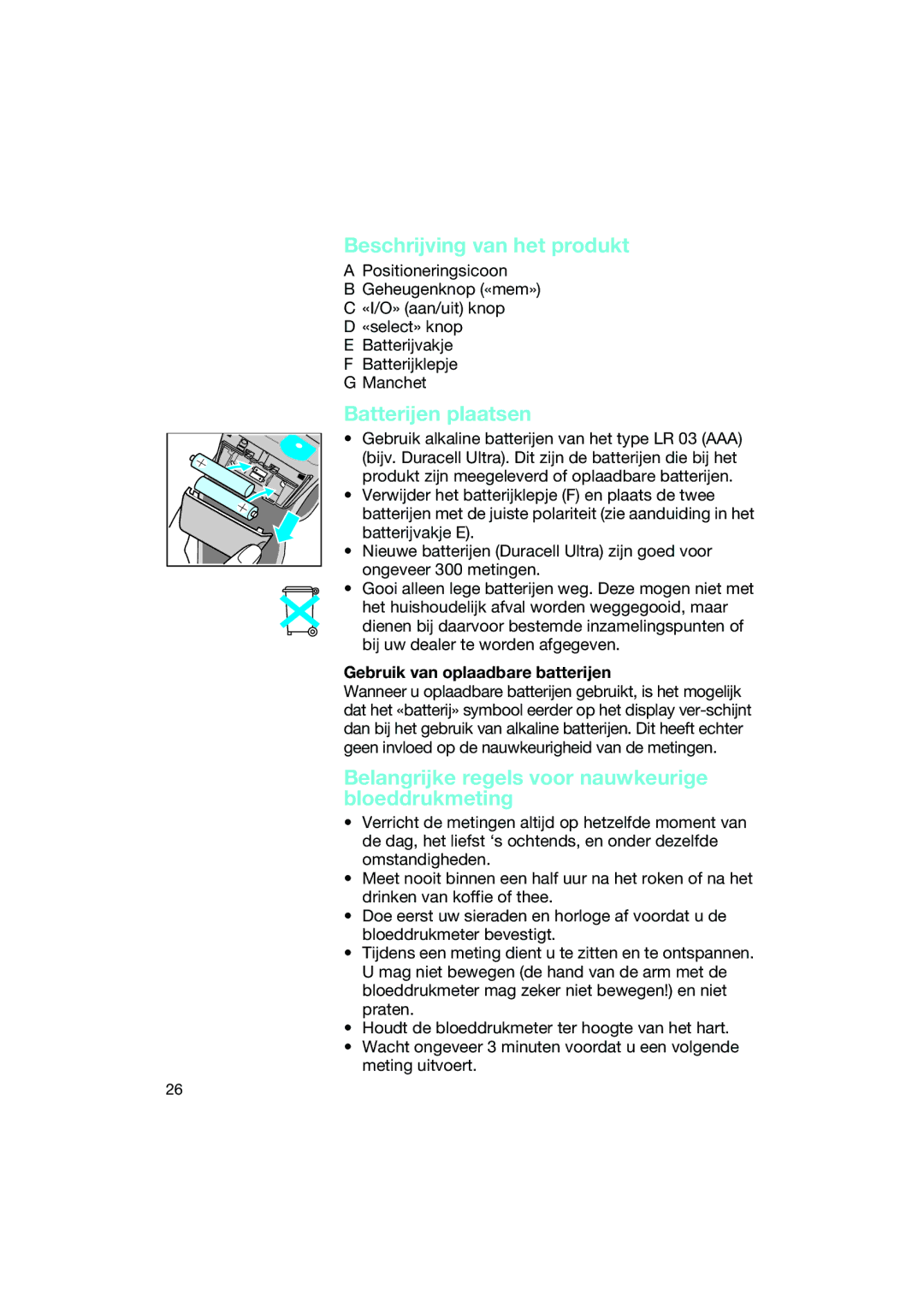 Braun BP2550 manual Beschrijving van het produkt, Batterijen plaatsen, Belangrijke regels voor nauwkeurige bloeddrukmeting 