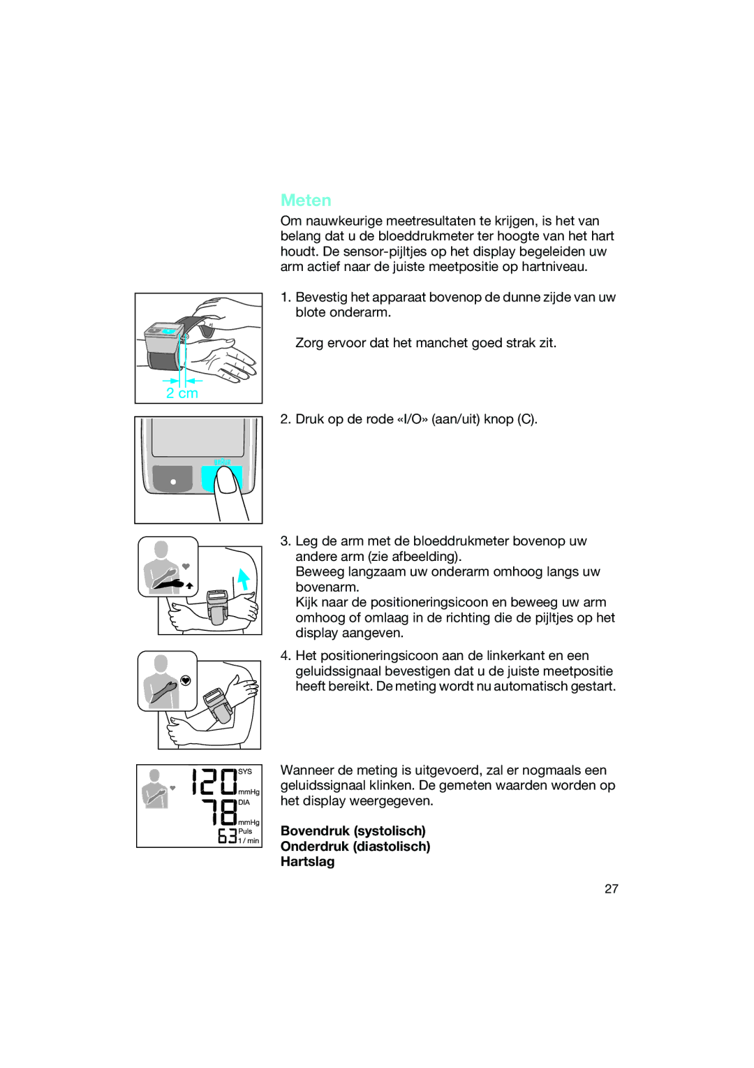 Braun BP2550 manual Meten, Bovendruk systolisch Onderdruk diastolisch Hartslag 