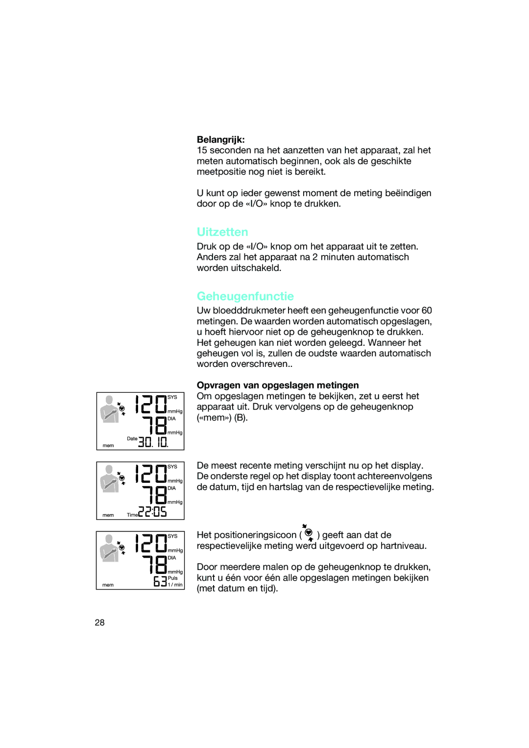 Braun BP2550 manual Uitzetten, Geheugenfunctie, Belangrijk, Opvragen van opgeslagen metingen 