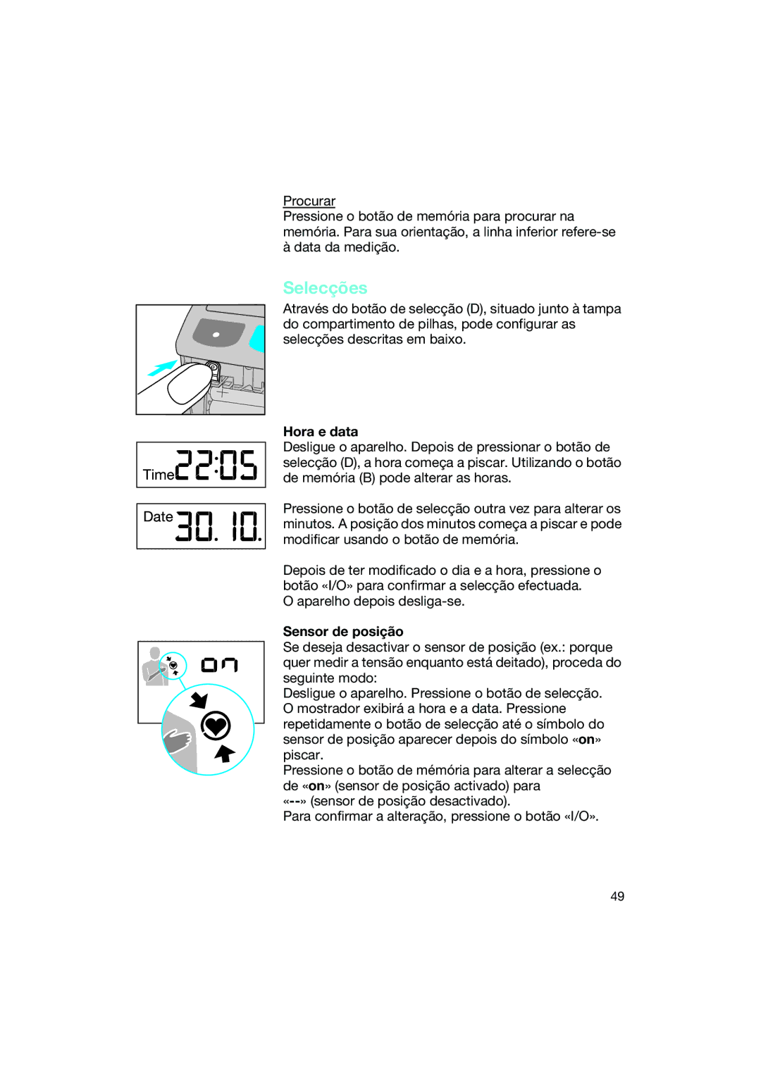 Braun BP2550 manual Selecções, Hora e data, Sensor de posição 