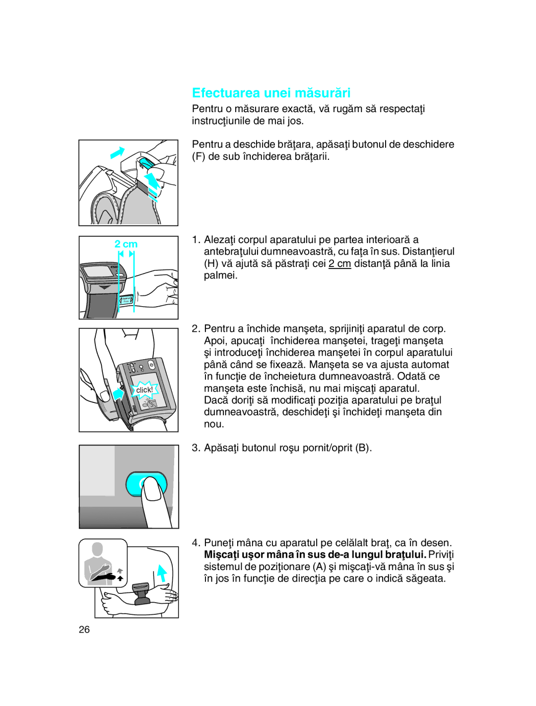 Braun BP3510 manual Efectuarea unei måsuråri, De sub închiderea bråøarii 