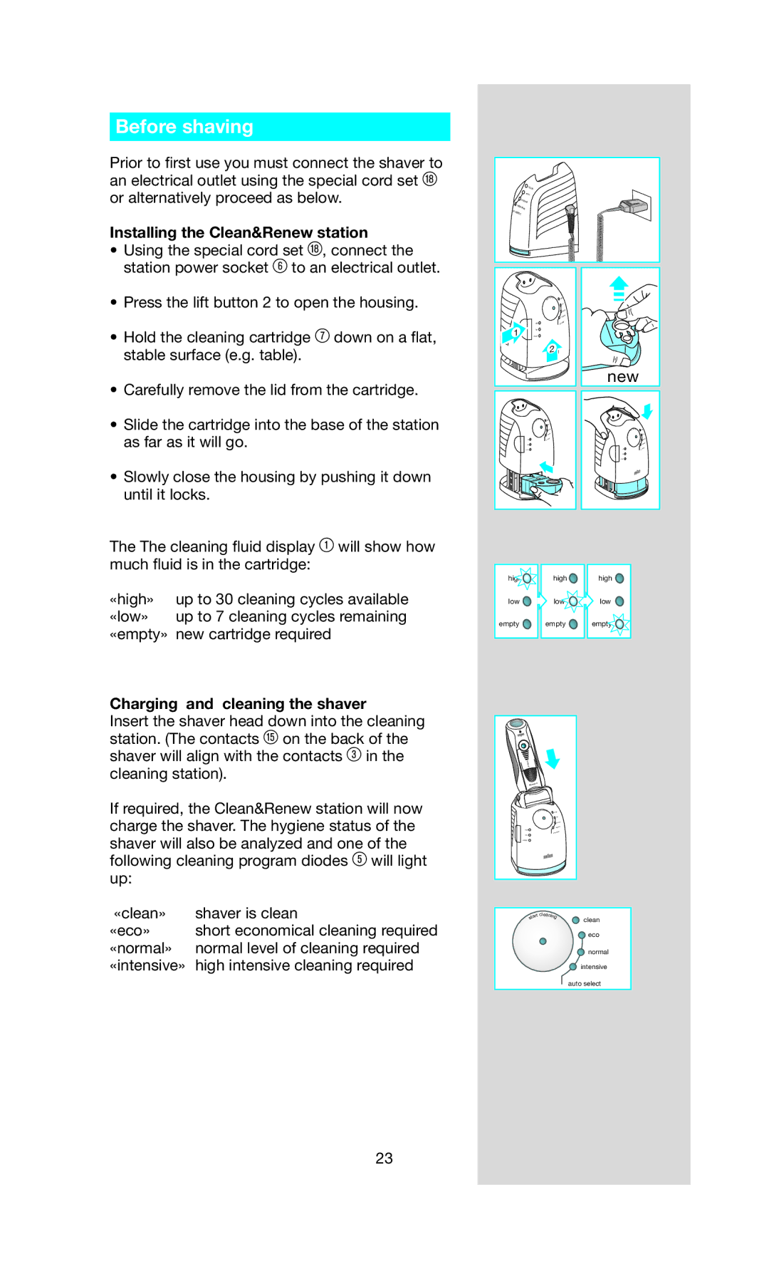 Braun BS 9782, BS 9785, BS 9781 manual Before shaving, Installing the Clean&Renew station, Charging and cleaning the shaver 