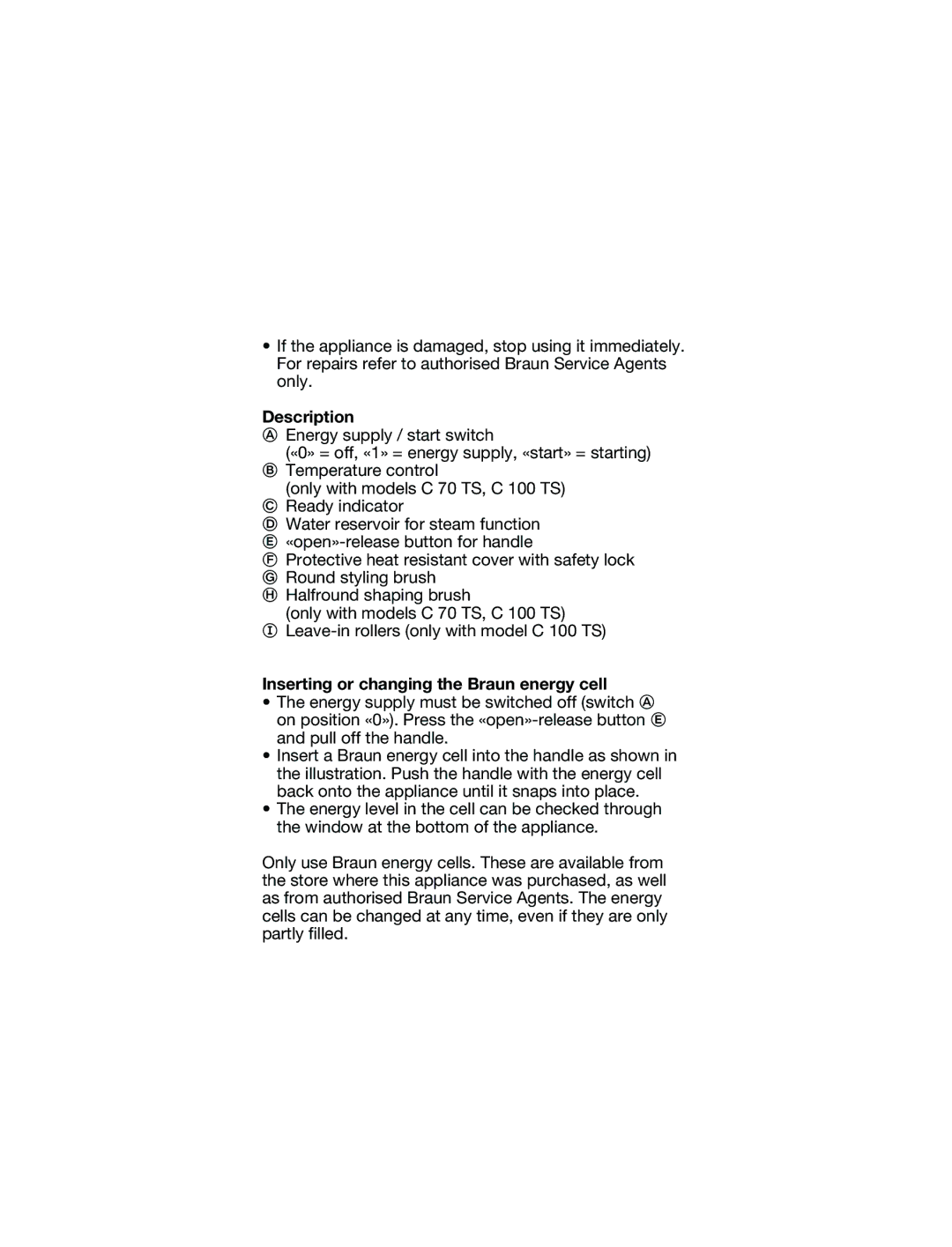 Braun C 20 S, C 70 TS, C 100 TS manual Description, Inserting or changing the Braun energy cell 