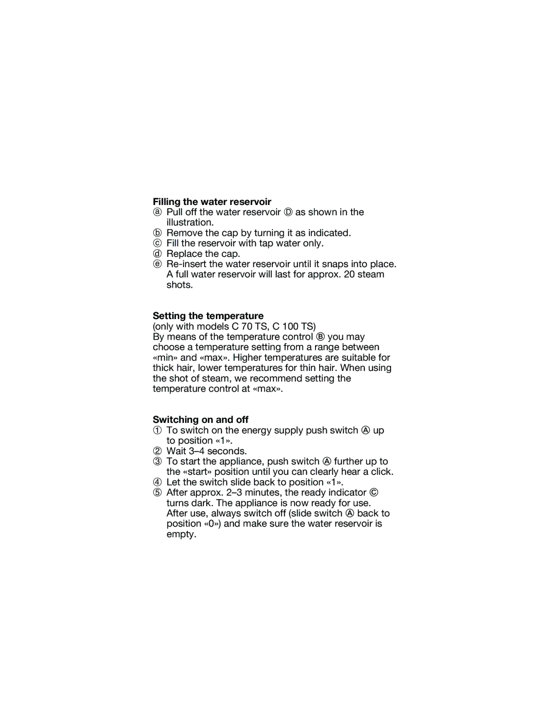 Braun C 100 TS, C 70 TS, C 20 S manual Filling the water reservoir, Setting the temperature, Switching on and off 