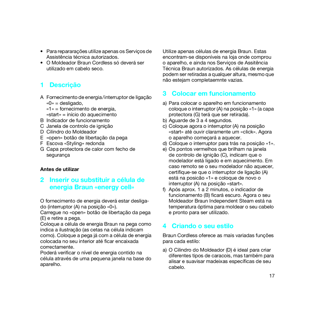 Braun C Club, C 20 manual Descrição, Colocar em funcionamento, Criando o seu estilo, Antes de utilizar 