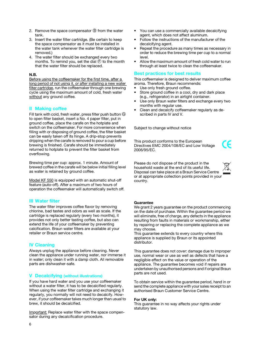 Braun CafHouse KF 500 manual II Making coffee, III Water filter, IV Cleaning, Best practices for best results 