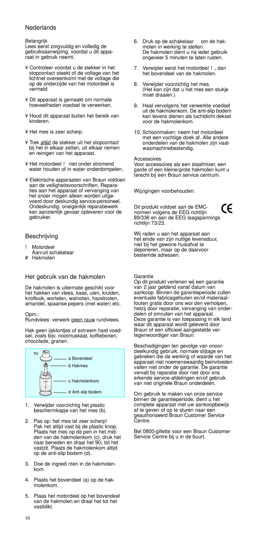 Braun CH 100 manual Nederlands, Beschrijving, Het gebruik van de hakmolen, Opm 