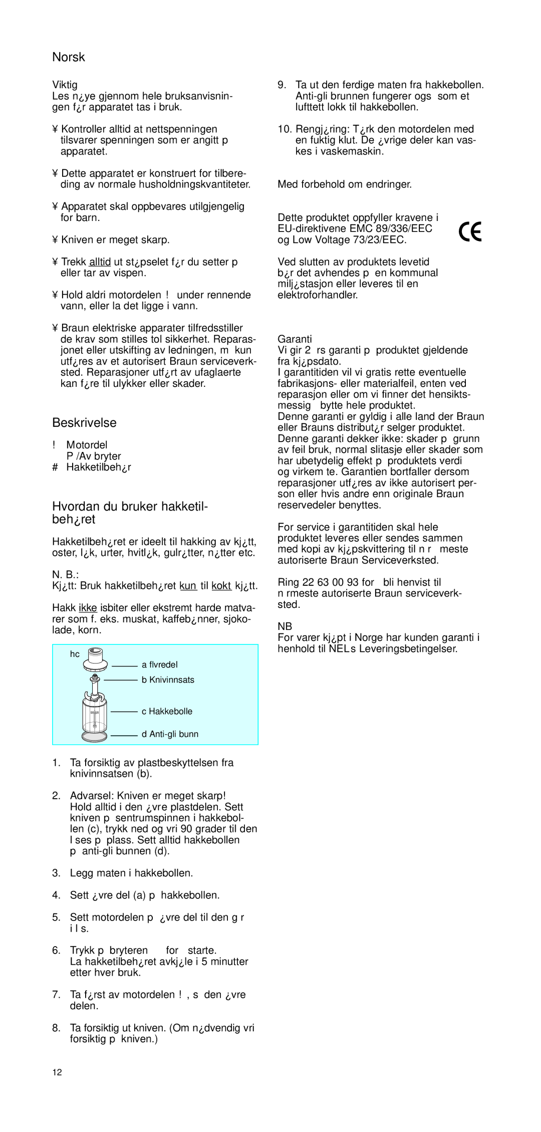 Braun CH 100 manual Norsk, Hvordan du bruker hakketil- behøret, Viktig 