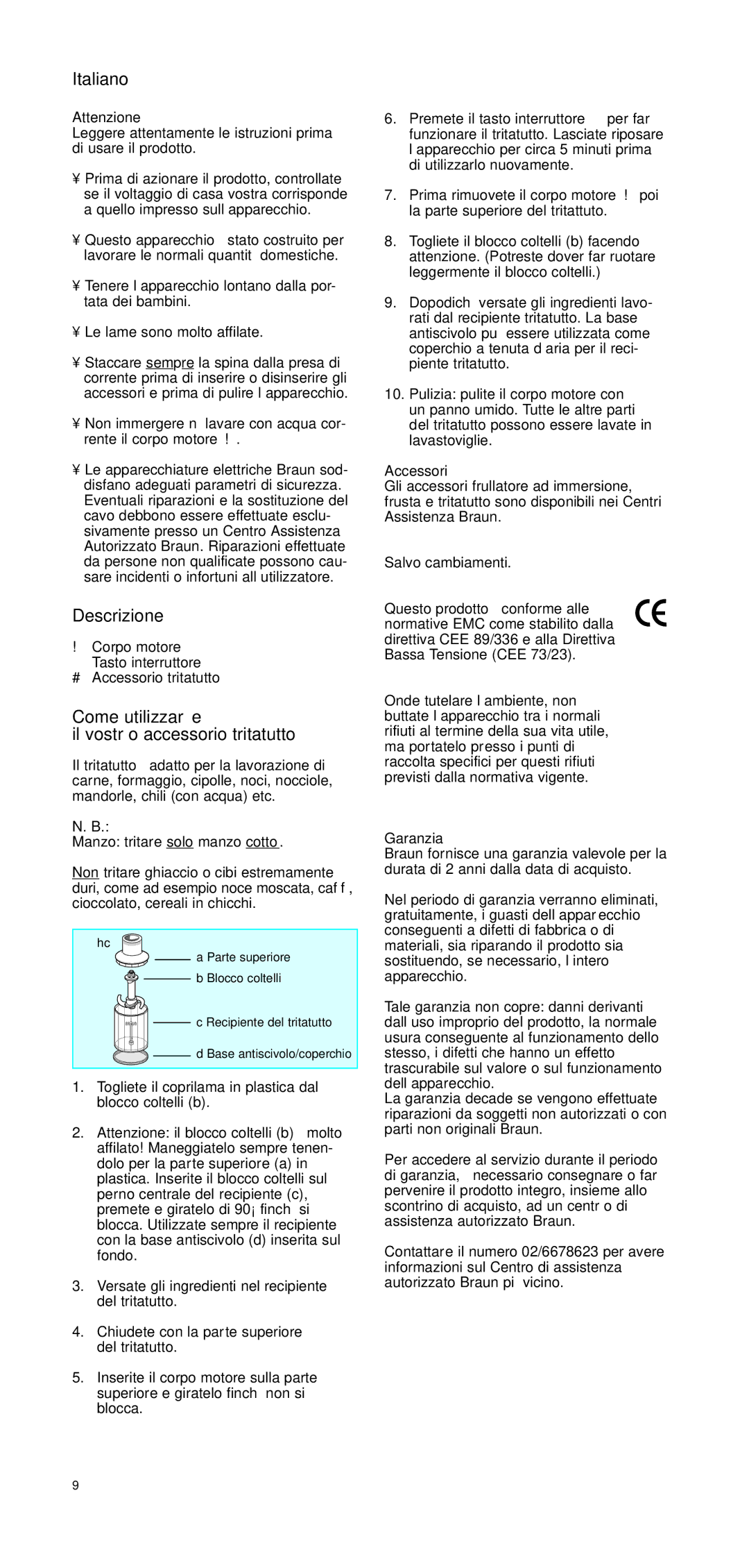 Braun CH 100 manual Italiano, Descrizione, Come utilizzare Il vostro accessorio tritatutto, Accessori, Garanzia 