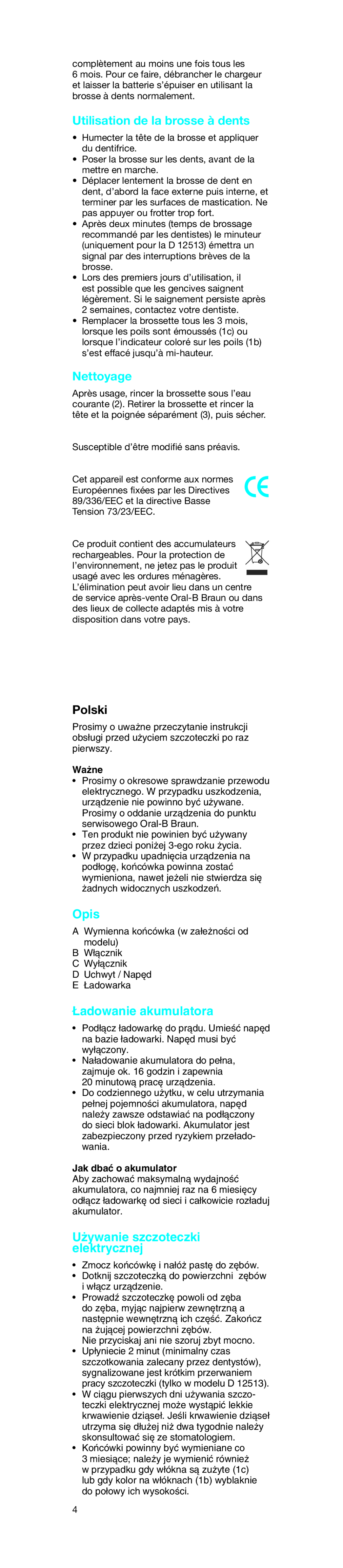 Braun D12523 Utilisation de la brosse à dents, Nettoyage, Opis, ¸adowanie akumulatora, ˝ywanie szczoteczki elektrycznej 