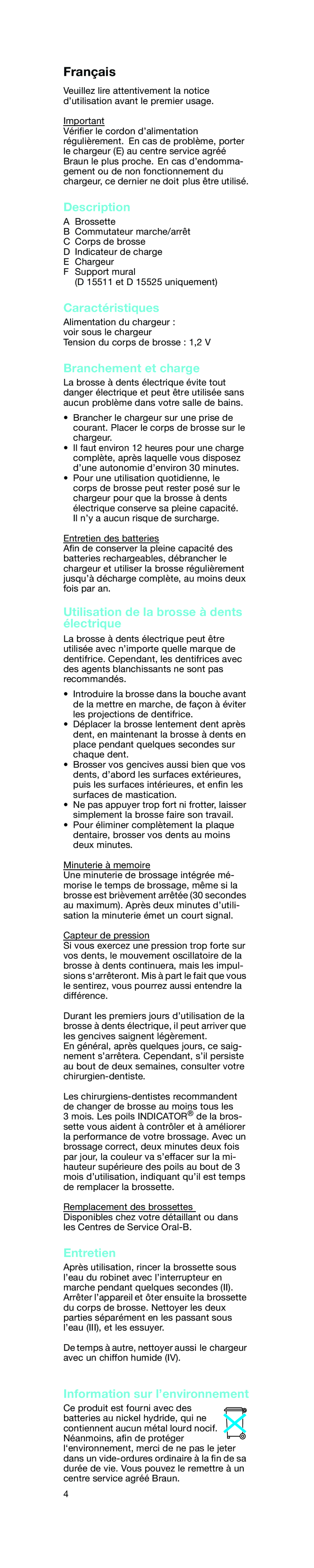 Braun D15525 manual Caractéristiques, Branchement et charge, Utilisation de la brosse à dents électrique, Entretien 