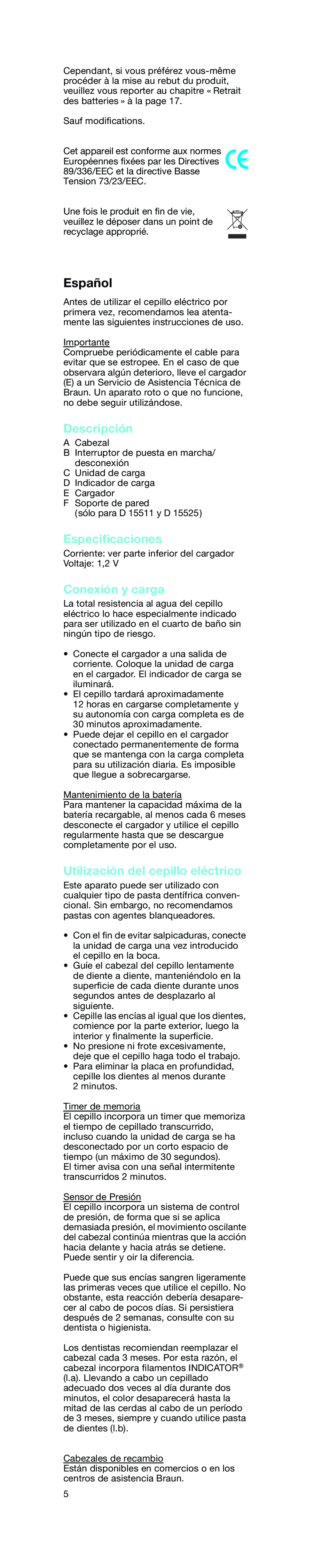 Braun D15525 manual Español, Descripción, Especiﬁcaciones, Conexión y carga, Utilización del cepillo eléctrico 