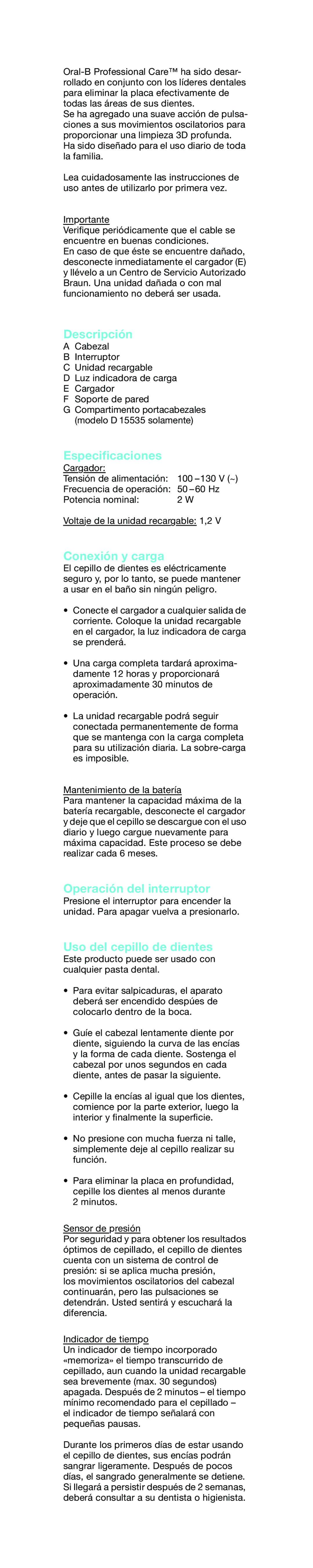 Braun D15535 manual Descripción, Especiﬁcaciones, Conexión y carga, Operación del interruptor, Uso del cepillo de dientes 