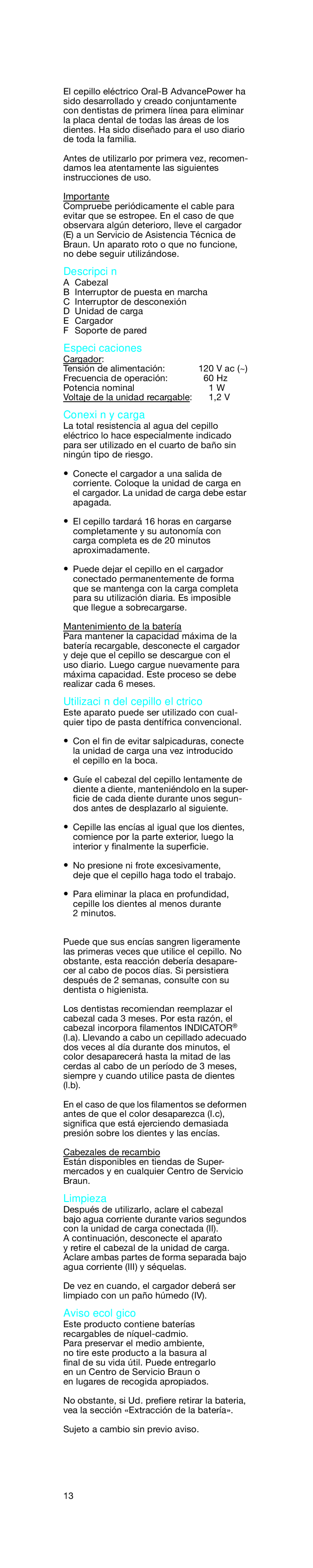 Braun D9535 Descripción, Especiﬁcaciones, Conexión y carga, Utilización del cepillo eléctrico, Limpieza, Aviso ecológico 