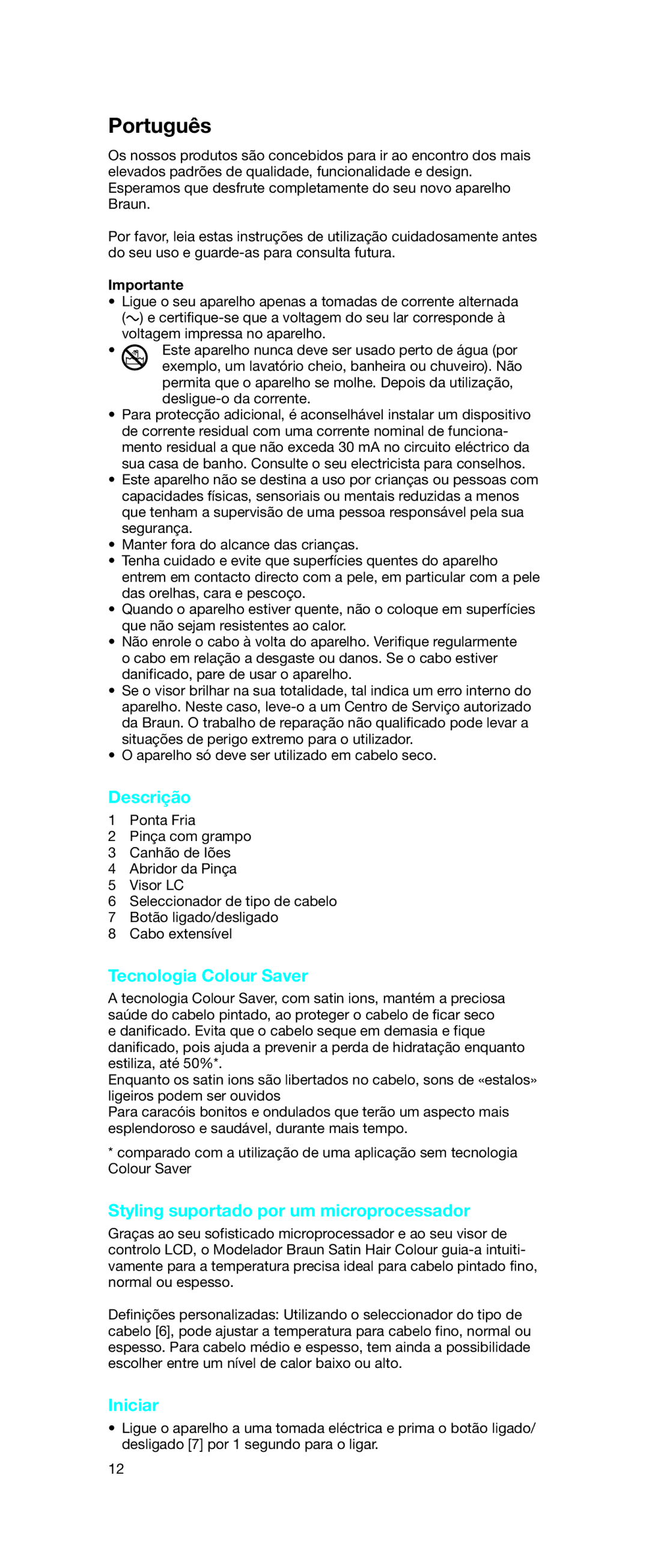 Braun EC 2 manual Português, Descrição, Tecnologia Colour Saver, Styling suportado por um microprocessador, Iniciar 