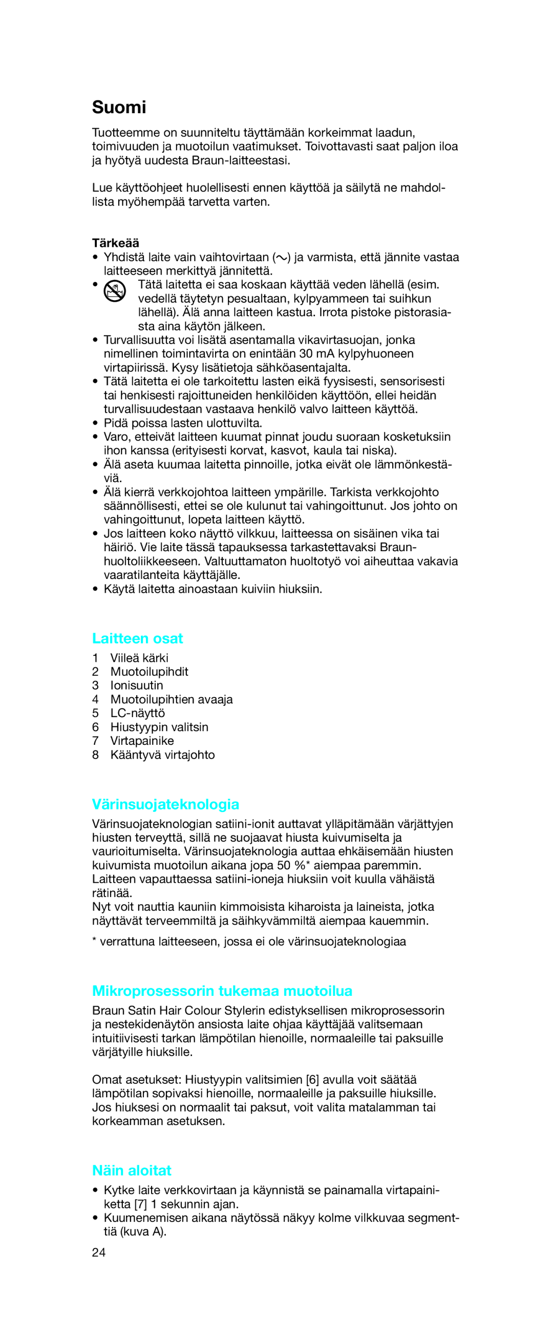 Braun EC 2 manual Suomi, Laitteen osat, Värinsuojateknologia, Mikroprosessorin tukemaa muotoilua, Näin aloitat 