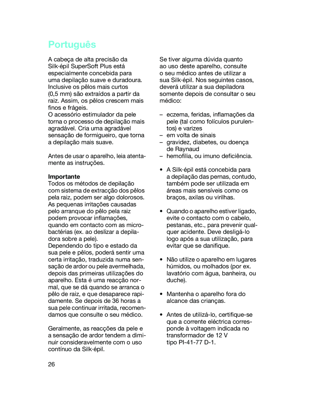 Braun EE 1160, EE 1180, EE 1170 manual Antes de usar o aparelho, leia atenta- mente as instruções, Tipo PI-41-77 D-1 