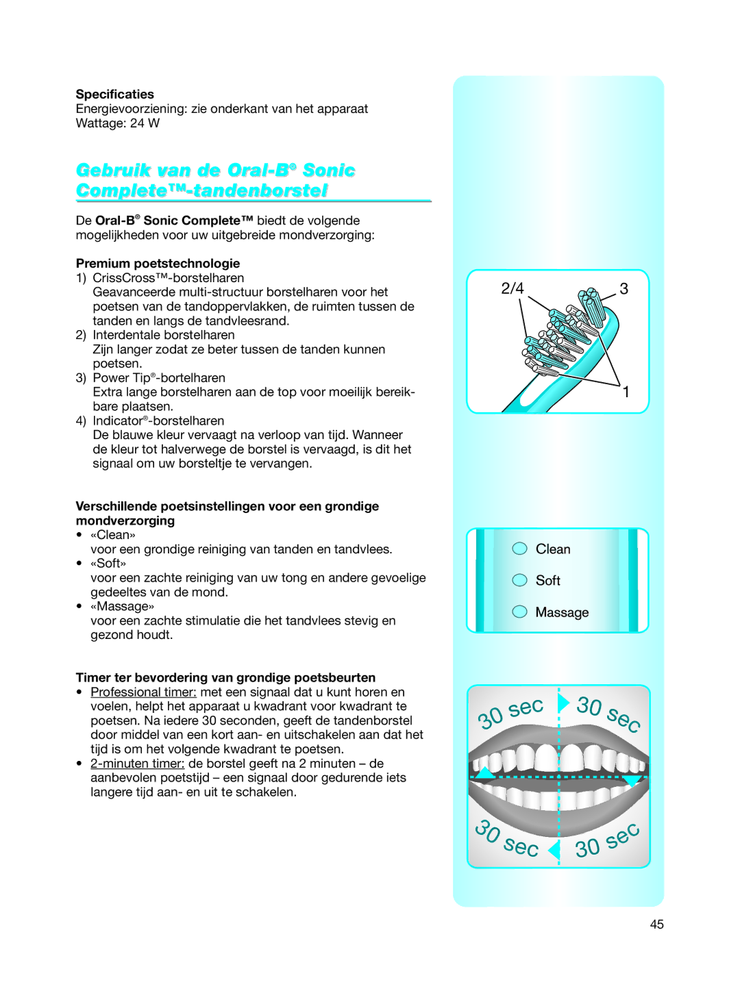 Braun Electric Toothbrush manual Gebruik van de Oral-BSonic Complete-tandenborstel, Specificaties 