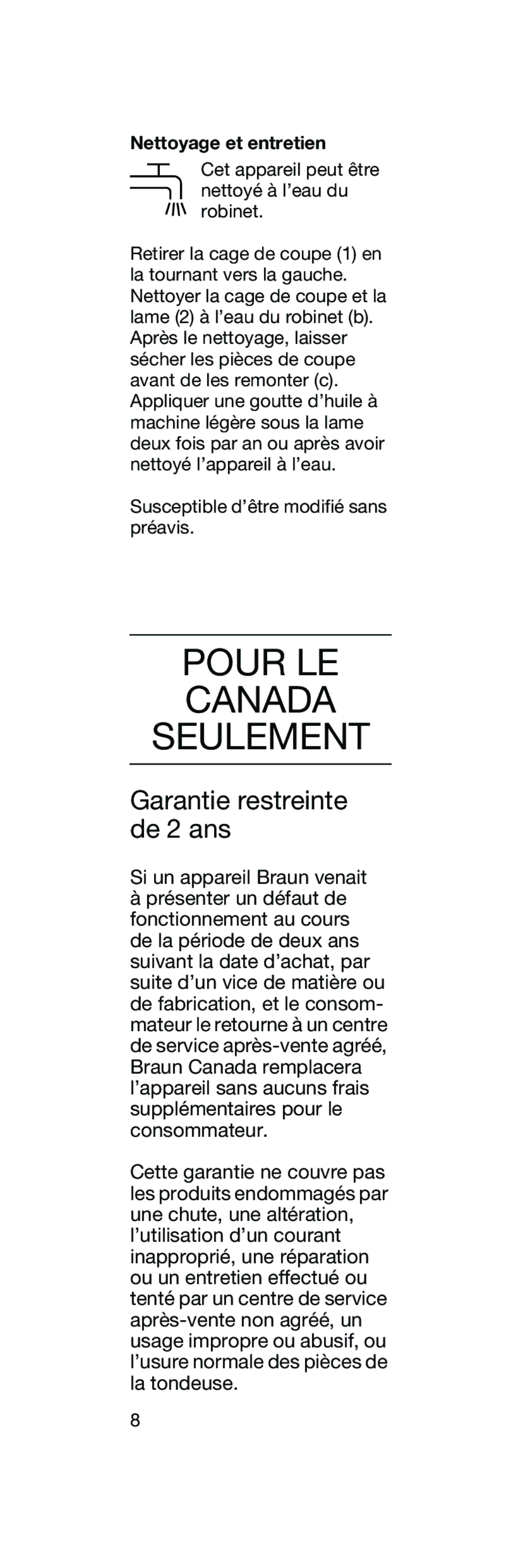 Braun EN 10 manual Pour LE Canada Seulement, Garantie restreinte de 2 ans, Nettoyage et entretien 