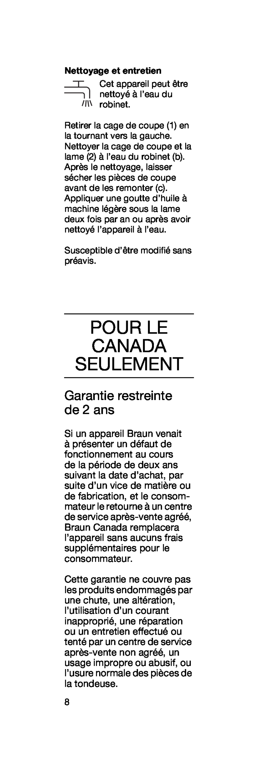 Braun EN 10 manual Pour Le Canada Seulement, Garantie restreinte de 2 ans, Nettoyage et entretien 