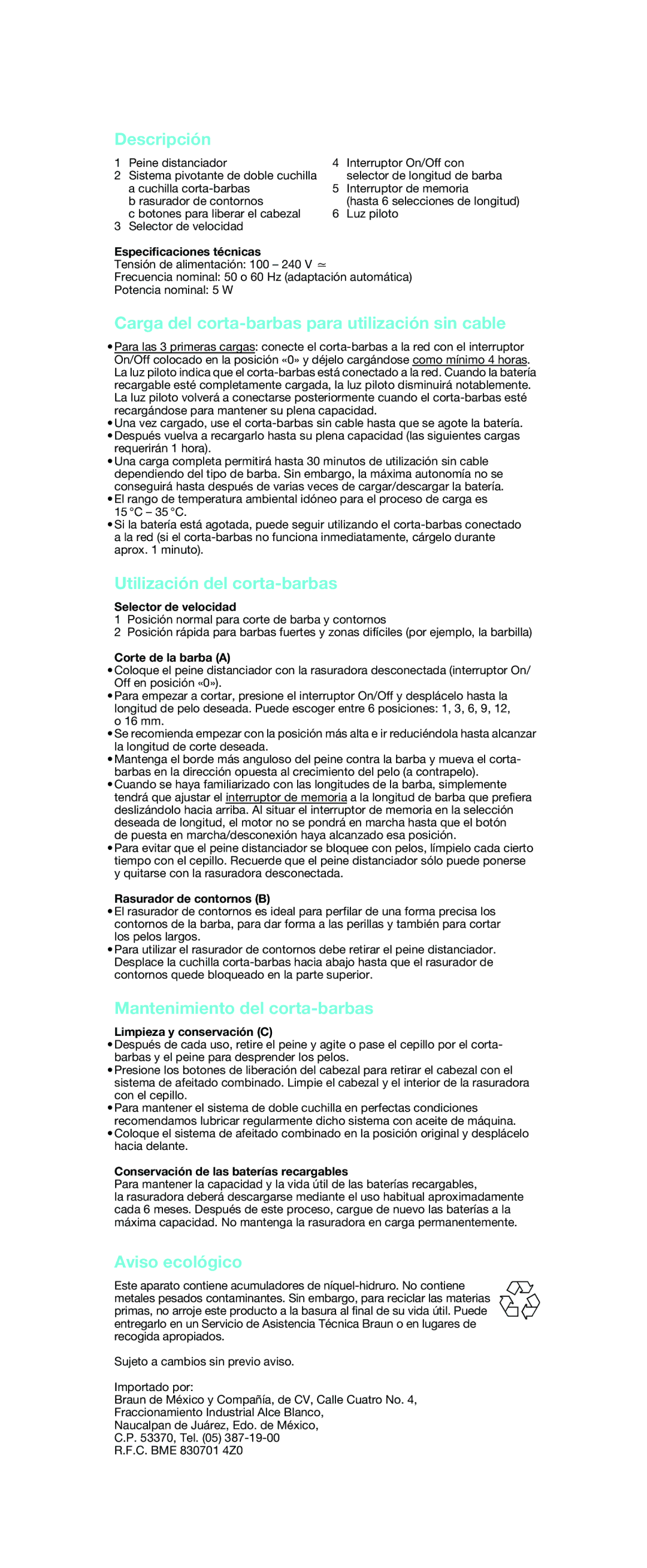 Braun EP 100 Descripción, Carga del corta-barbas para utilización sin cable, Utilización del corta-barbas, Aviso ecológico 