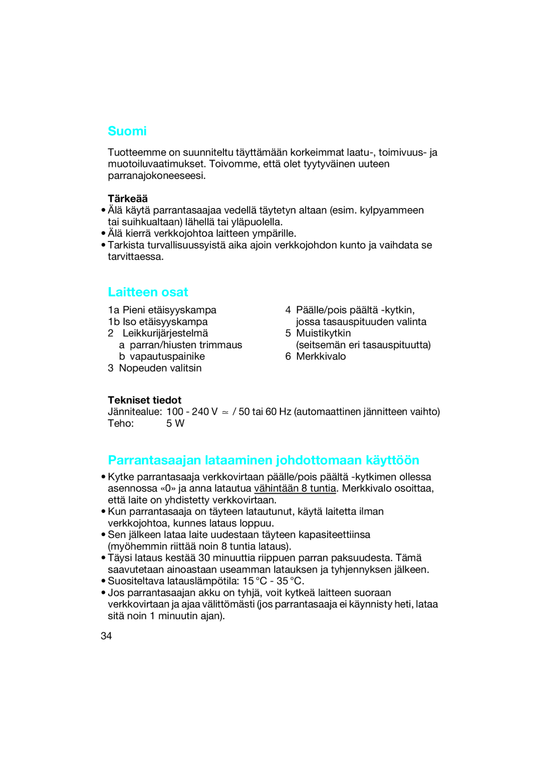 Braun EP 50 manual Suomi, Laitteen osat, Parrantasaajan lataaminen johdottomaan käyttöön, Tärkeää, Tekniset tiedot 