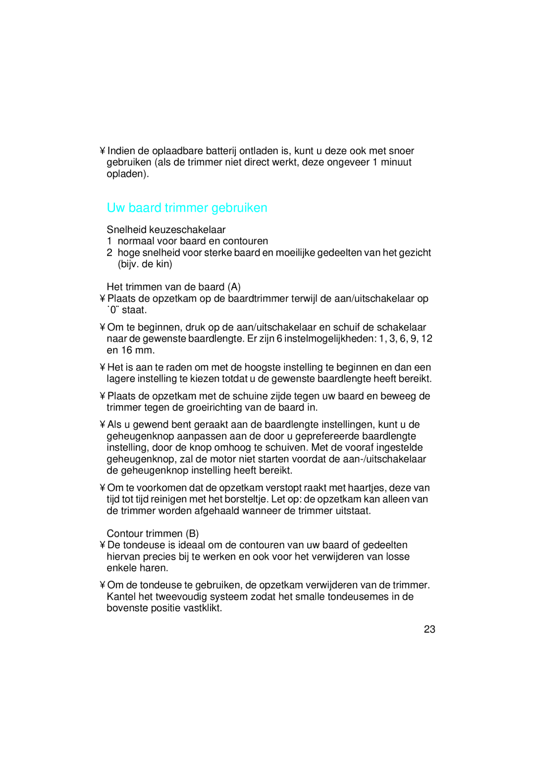 Braun EP 80 manual Uw baard trimmer gebruiken, Snelheid keuzeschakelaar, Het trimmen van de baard a, Contour trimmen B 