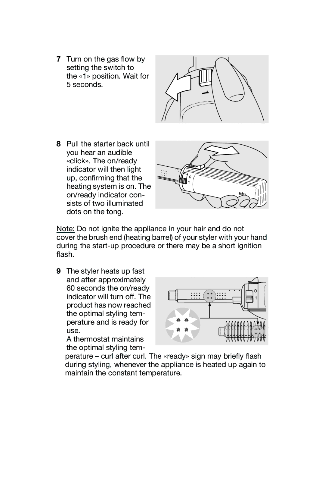 Braun GCS 70 manual Styler heats up fast and after approximately 