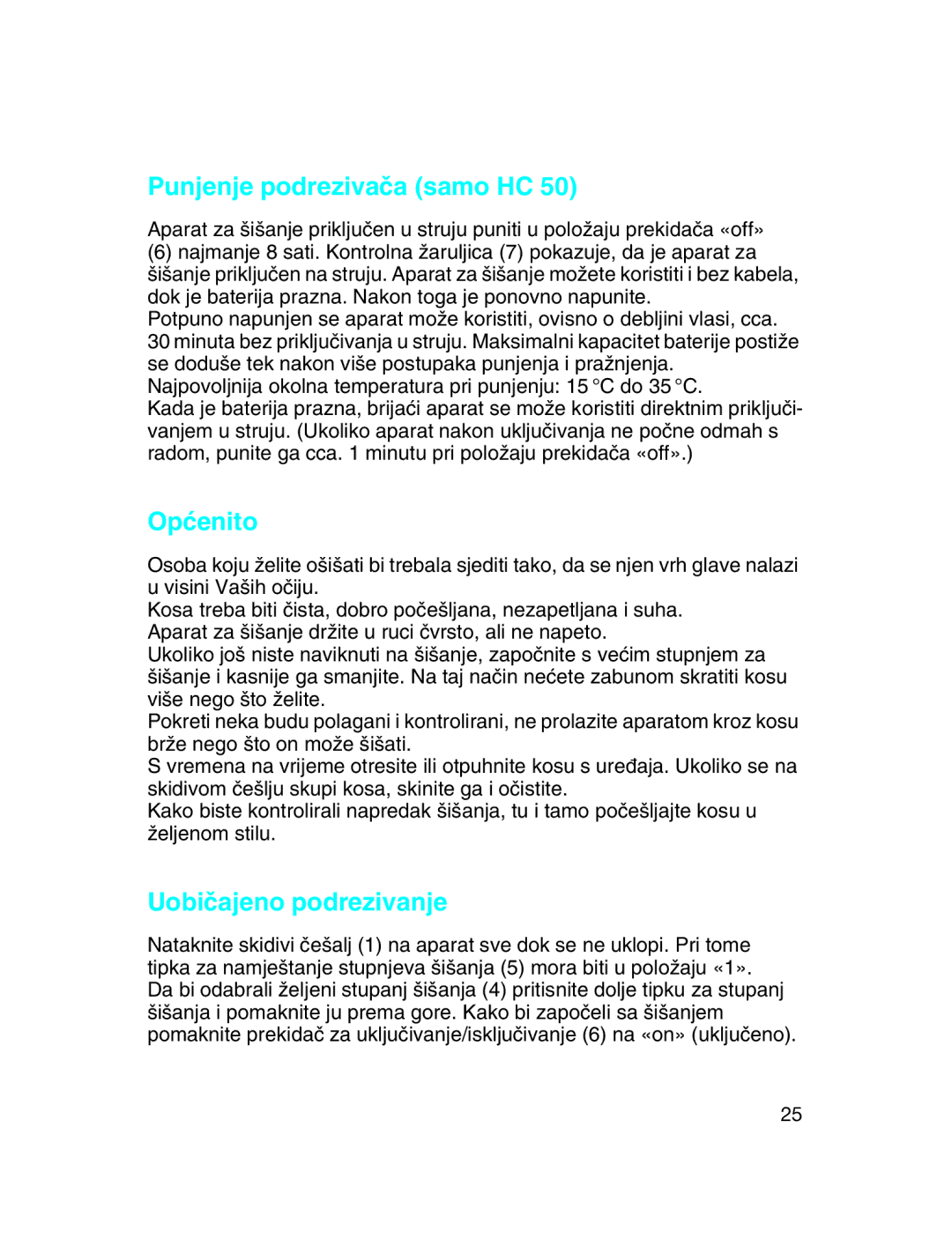 Braun HC 50, HC 20 manual Punjenje podrezivaãa samo HC, Opçenito, Uobiãajeno podrezivanje 