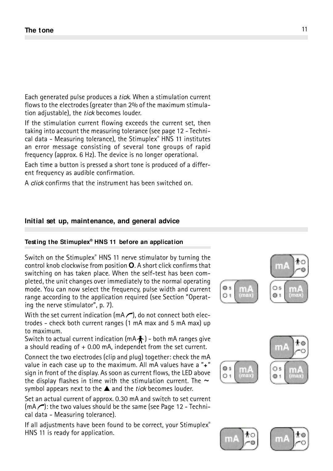 Braun Tone, Initial set up, maintenance, and general advice, Testing the Stimuplex HNS 11 before an application 